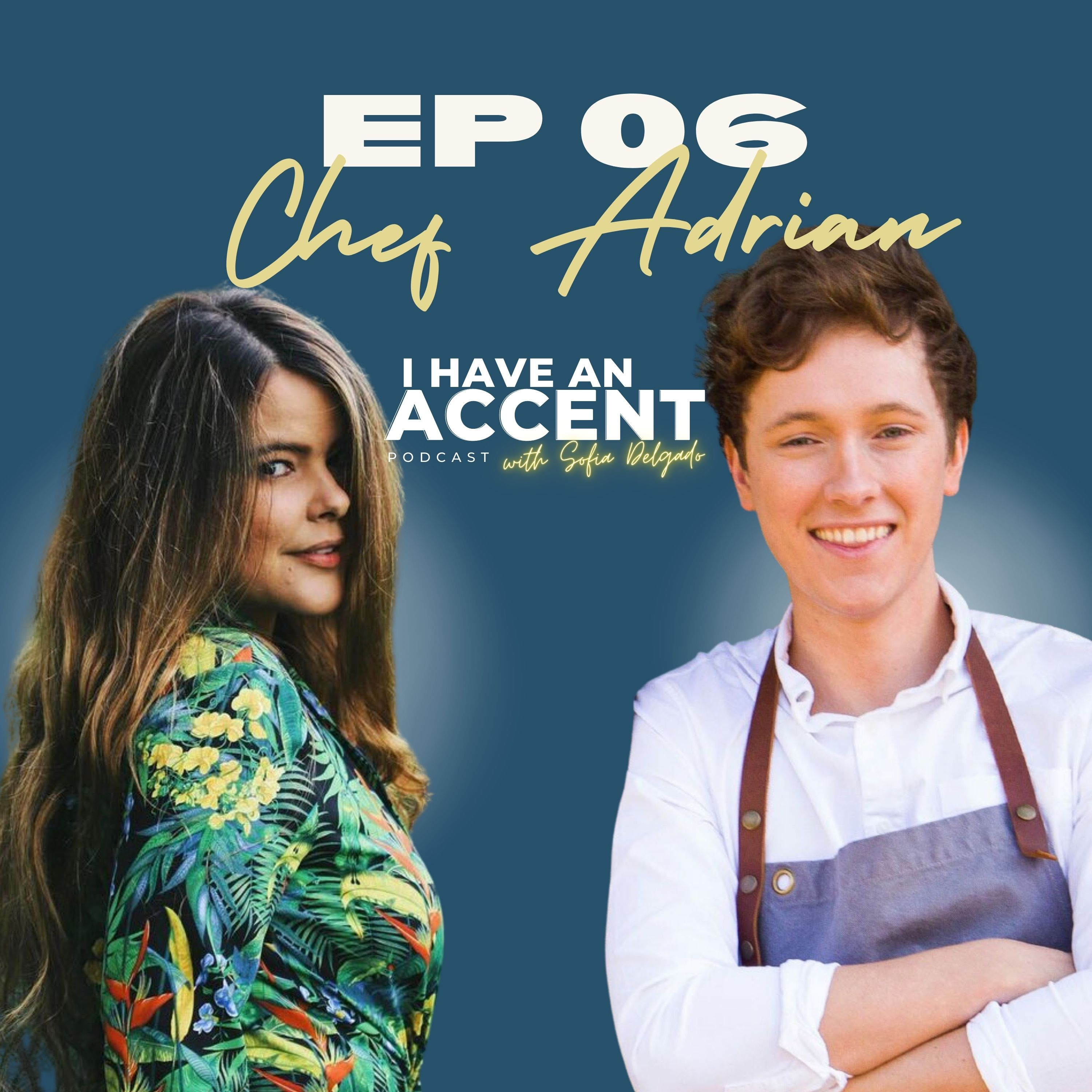 I HAVE AN ACCENT with Sofia Delgado
