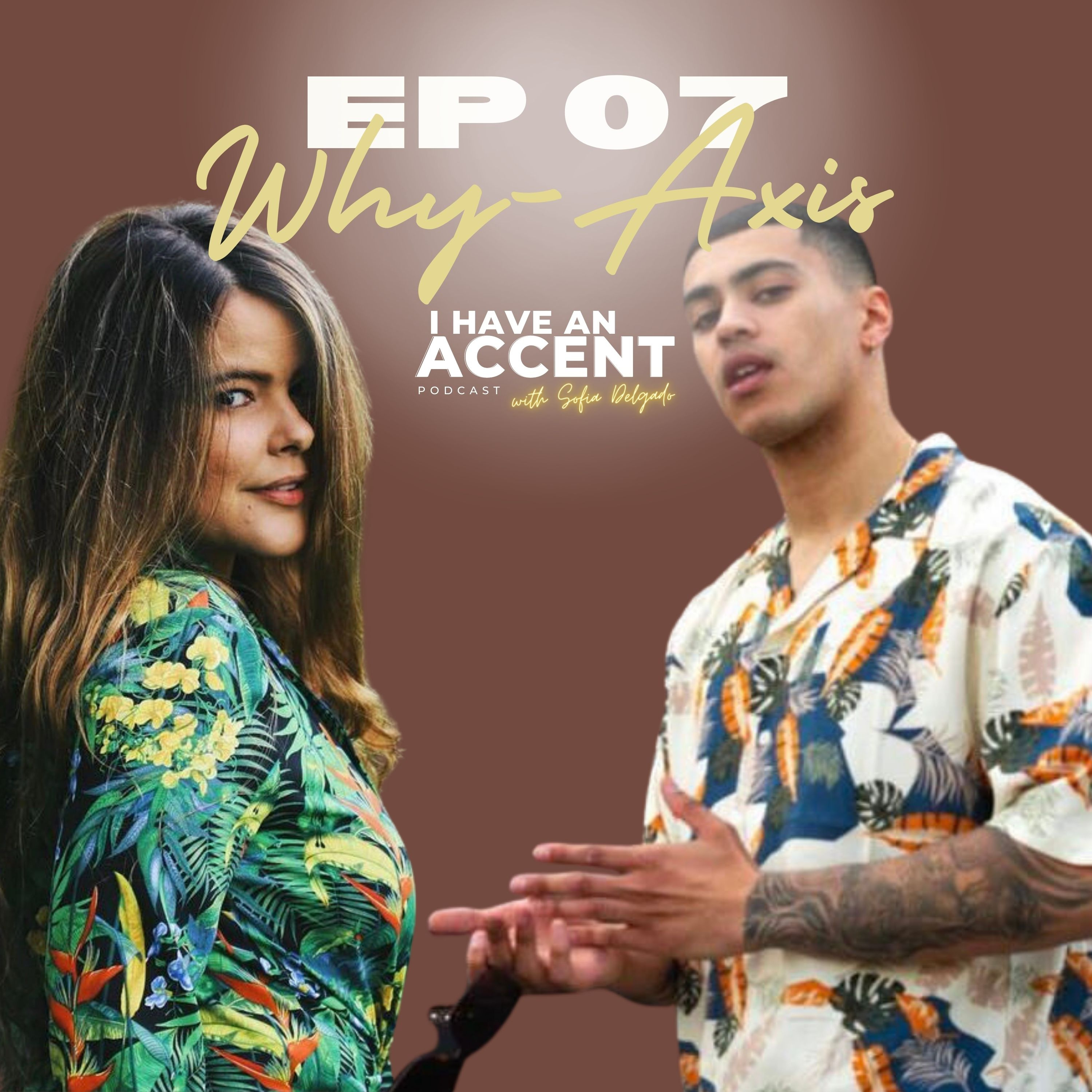 I HAVE AN ACCENT with Sofia Delgado