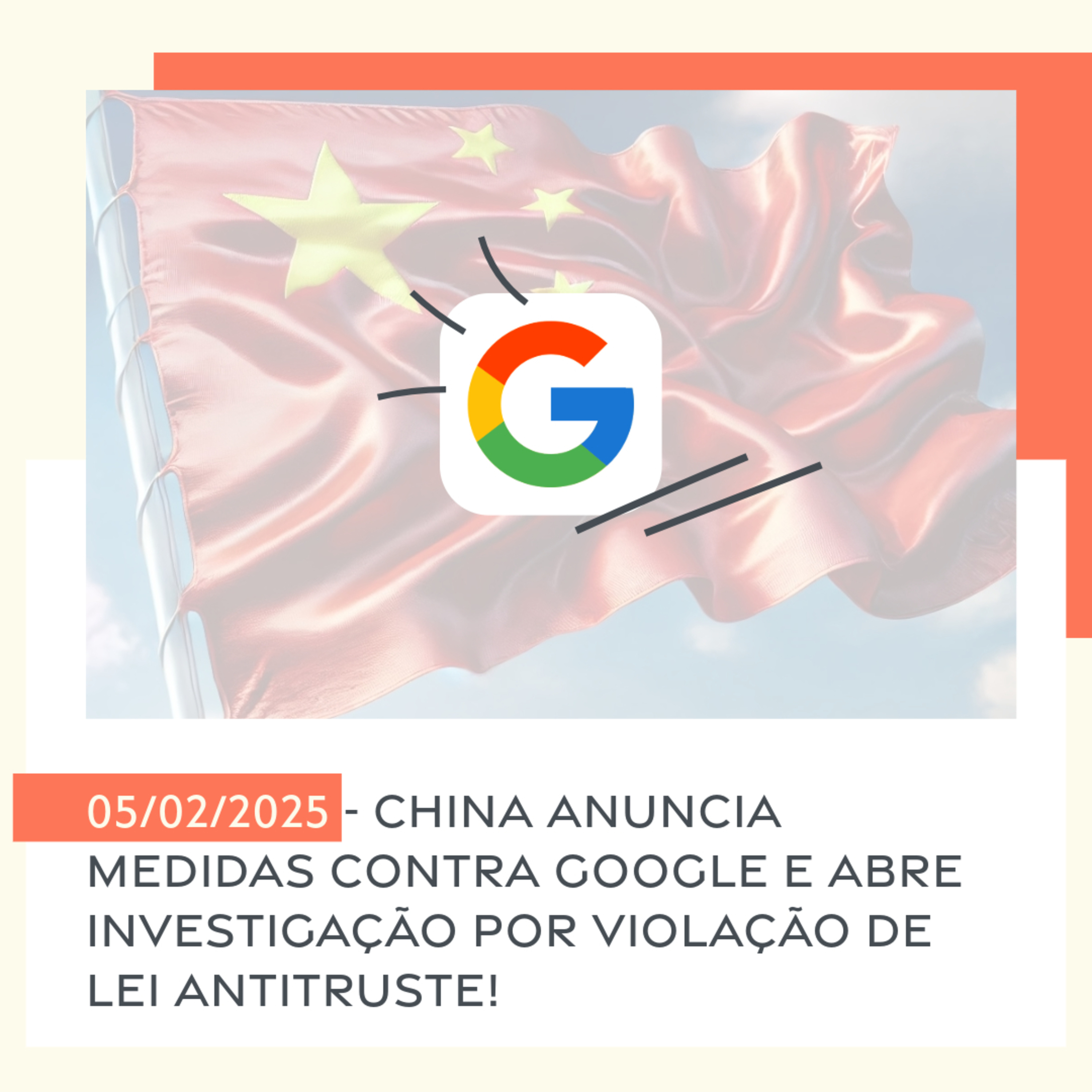 05/02/2025 - China anuncia medidas contra Google e abre investigação por violação de lei antitruste!  episode artwork
