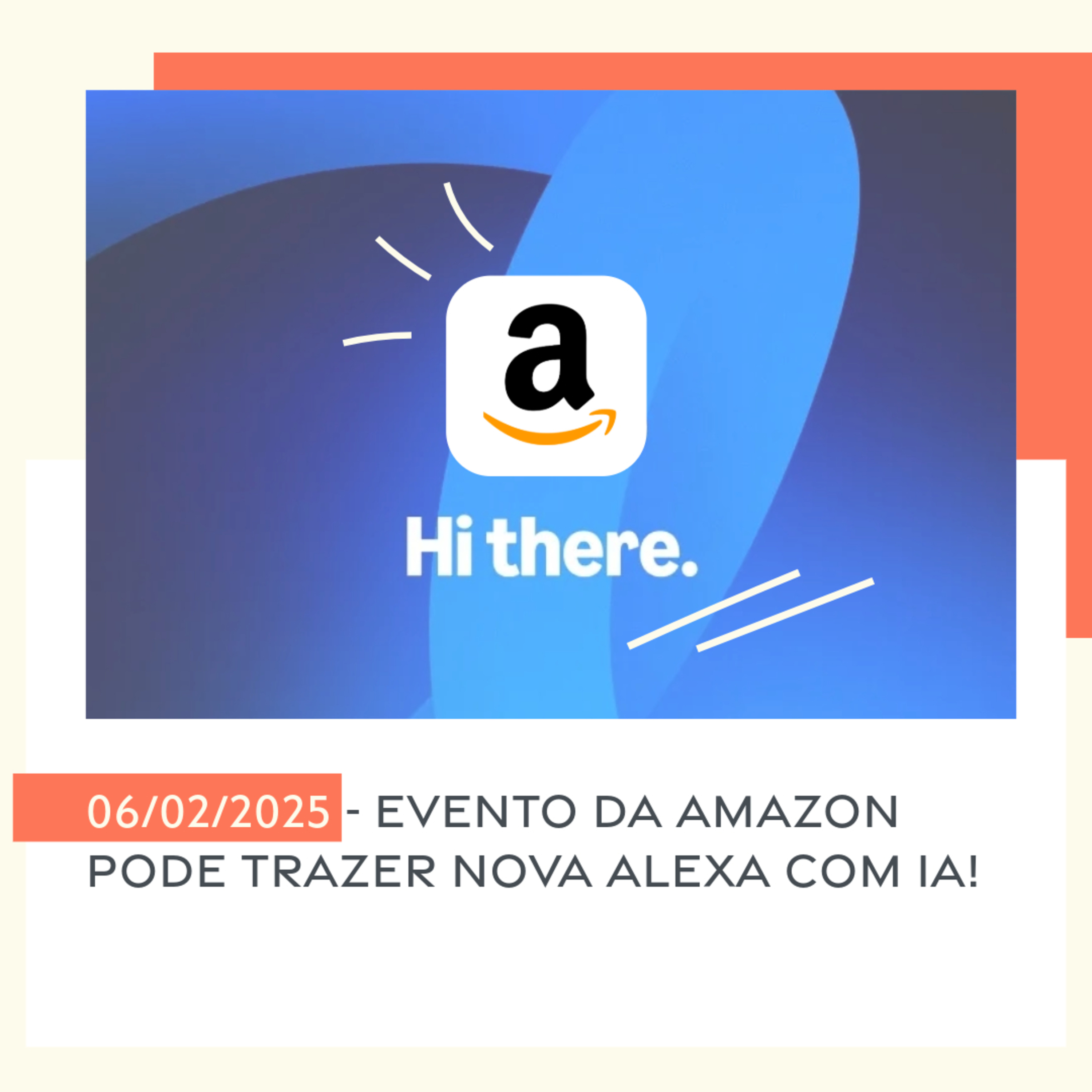 06/02/2025 - Evento da Amazon pode trazer nova Alexa com IA! episode artwork