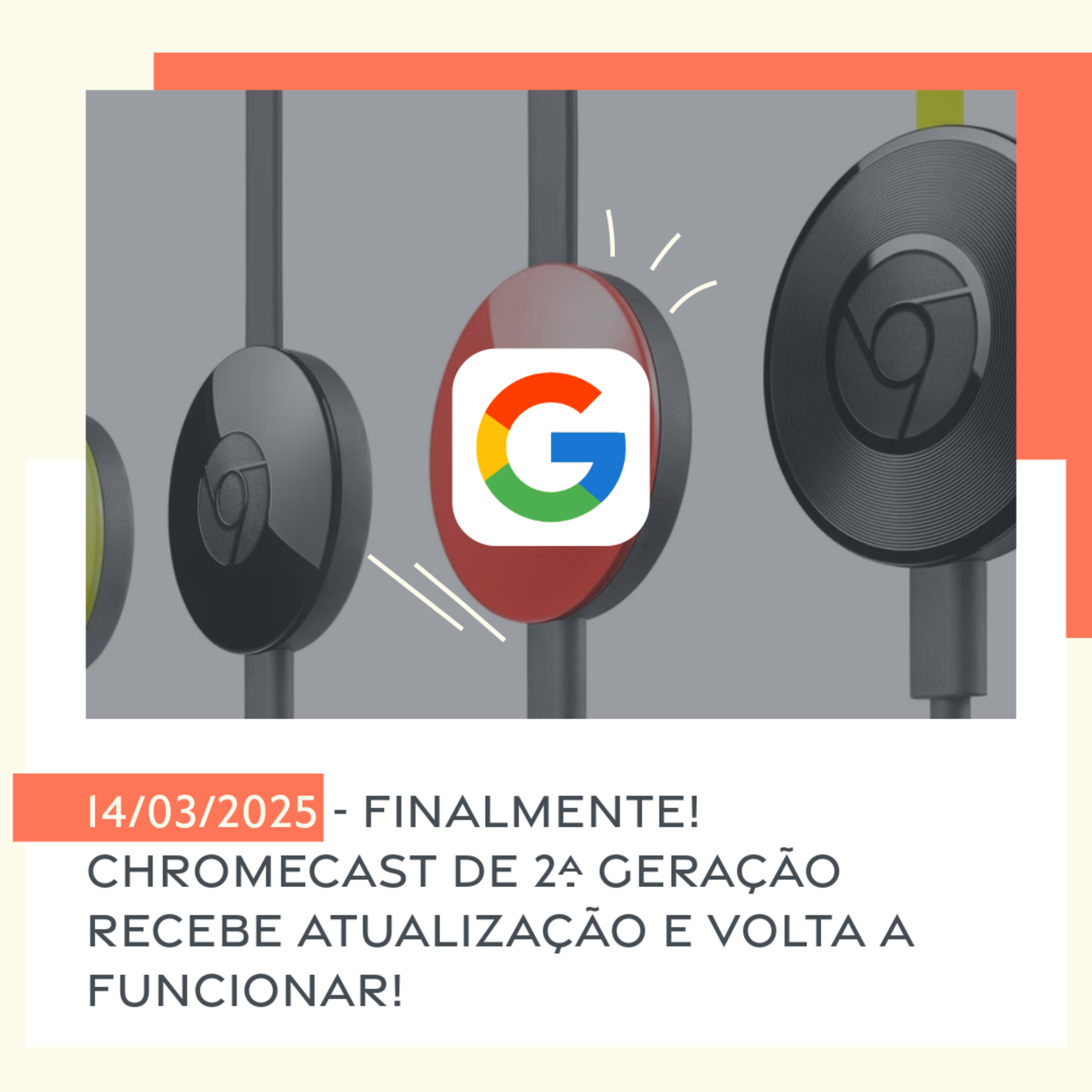 14/03/2025 - Finalmente! Chromecast de 2ª geração recebe atualização e volta a funcionar! episode artwork