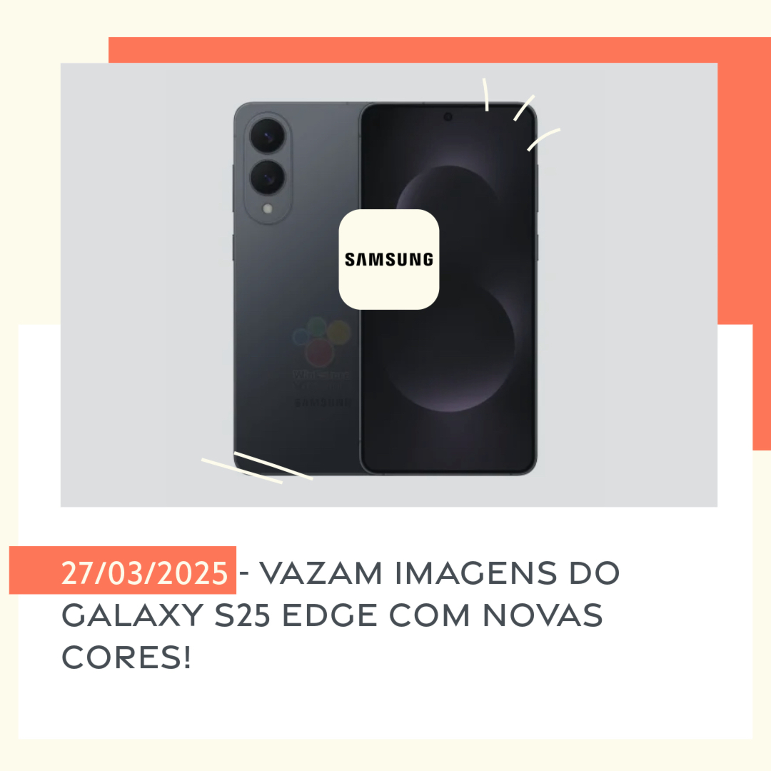 27/03/2025 - Vazam imagens do Galaxy S25 Edge com novas cores! episode artwork