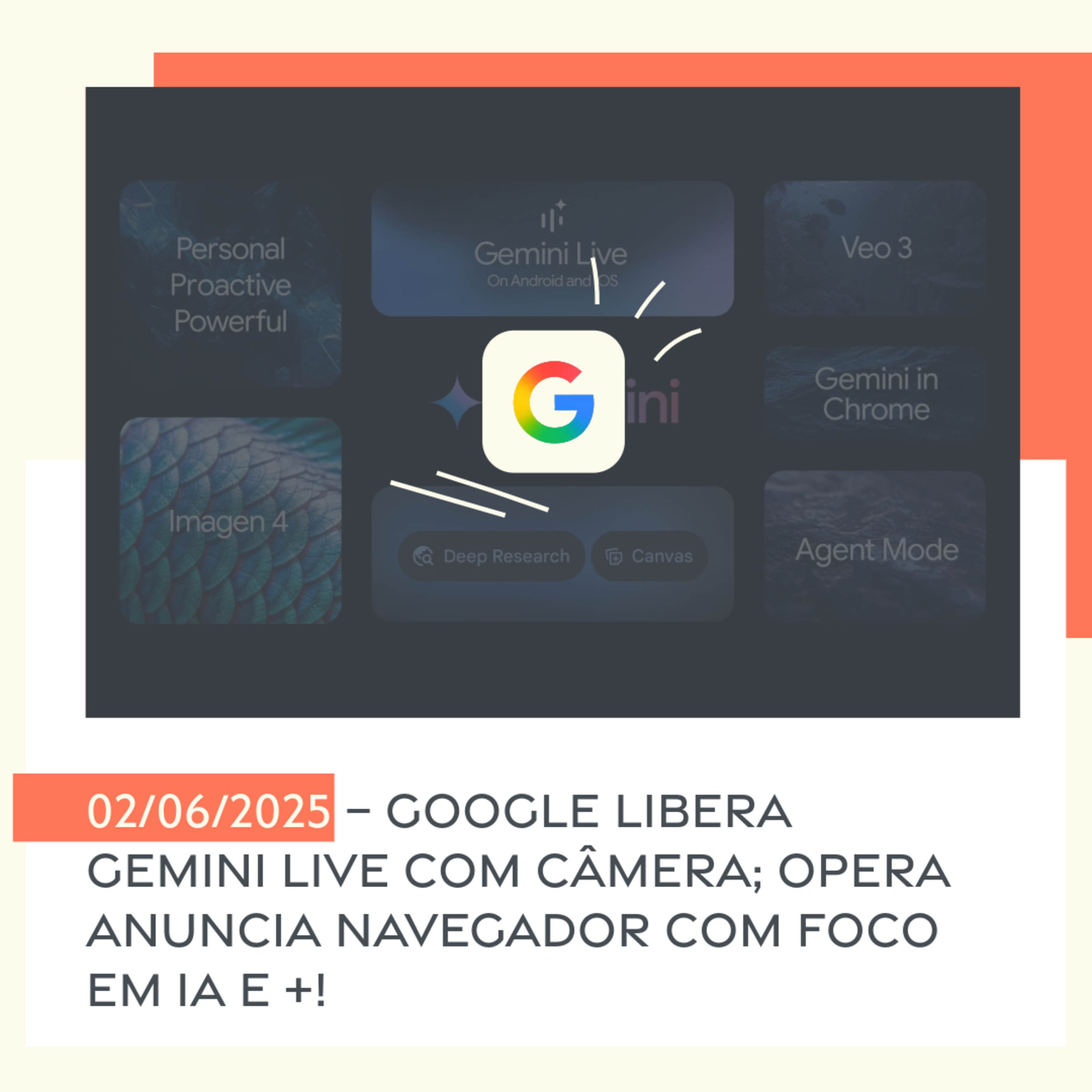 02/06/2025 – Google libera Gemini Live com câmera; Opera anuncia navegador com foco em IA e +! episode artwork