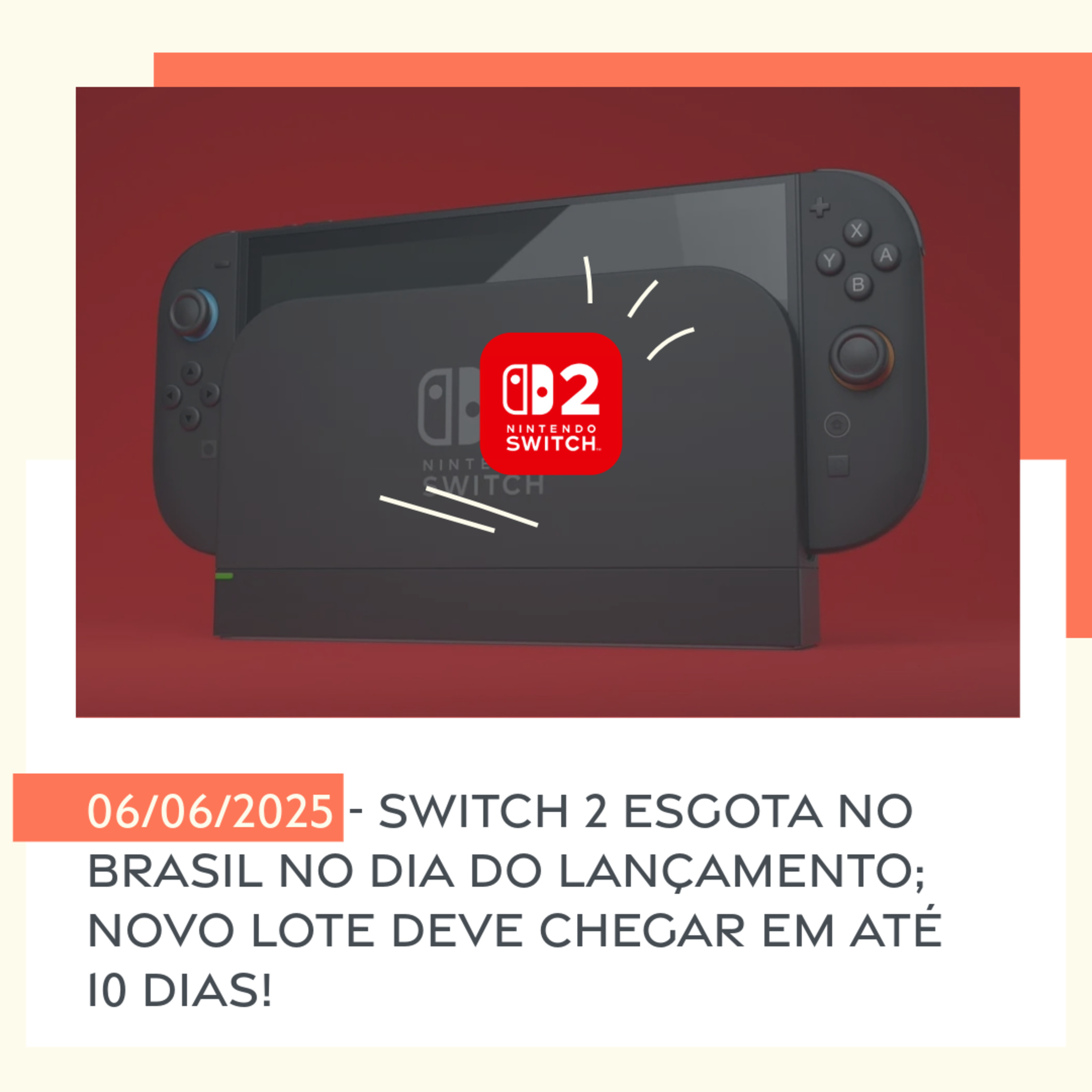 06/06/2025 - Switch 2 esgota no Brasil no dia do lançamento; novo lote deve chegar em até 10 dias! episode artwork
