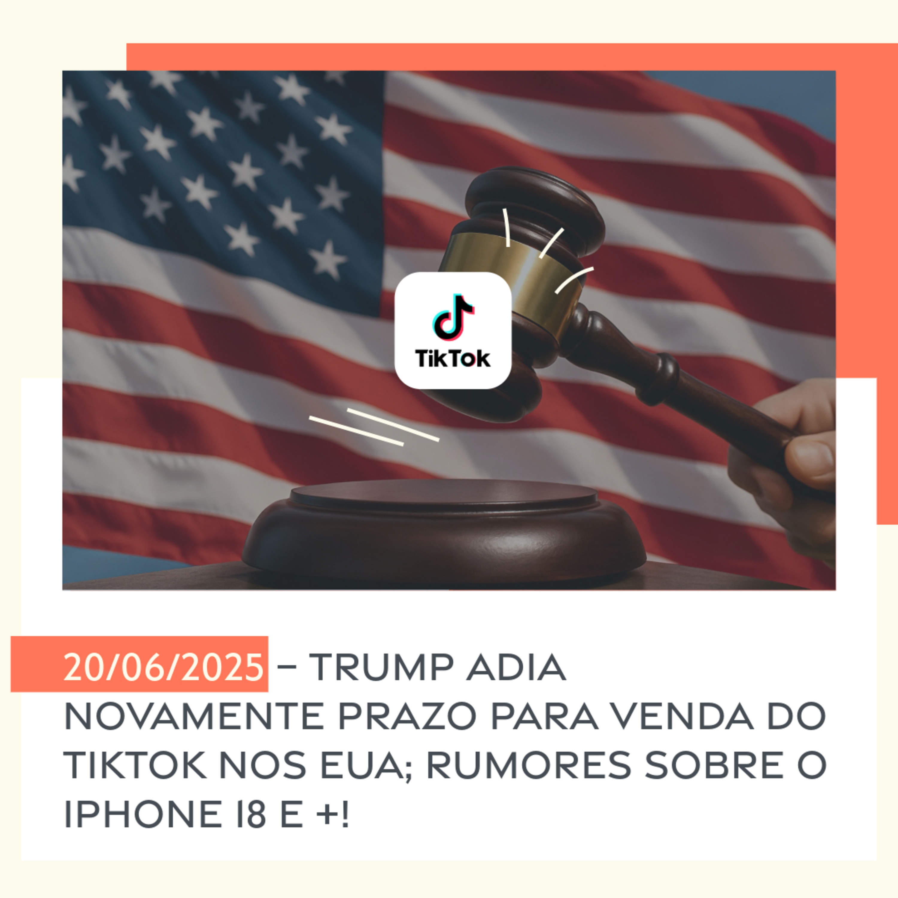 20/06/2025 – Trump adia novamente prazo para venda do TikTok nos EUA; Rumores sobre o iPhone 18 e +! episode artwork