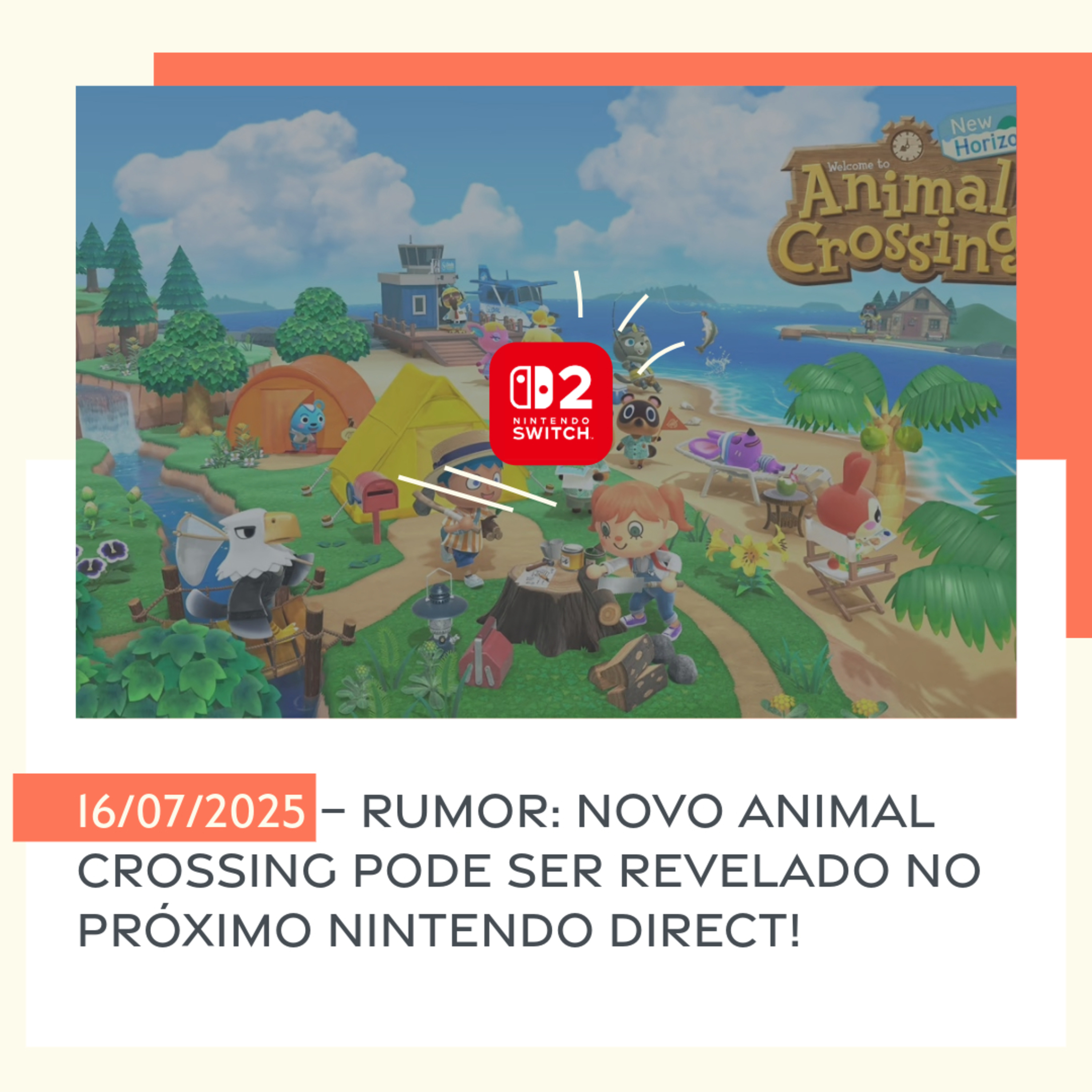 16/07/2025 – Rumor: Novo Animal Crossing pode ser revelado no próximo Nintendo Direct! episode artwork