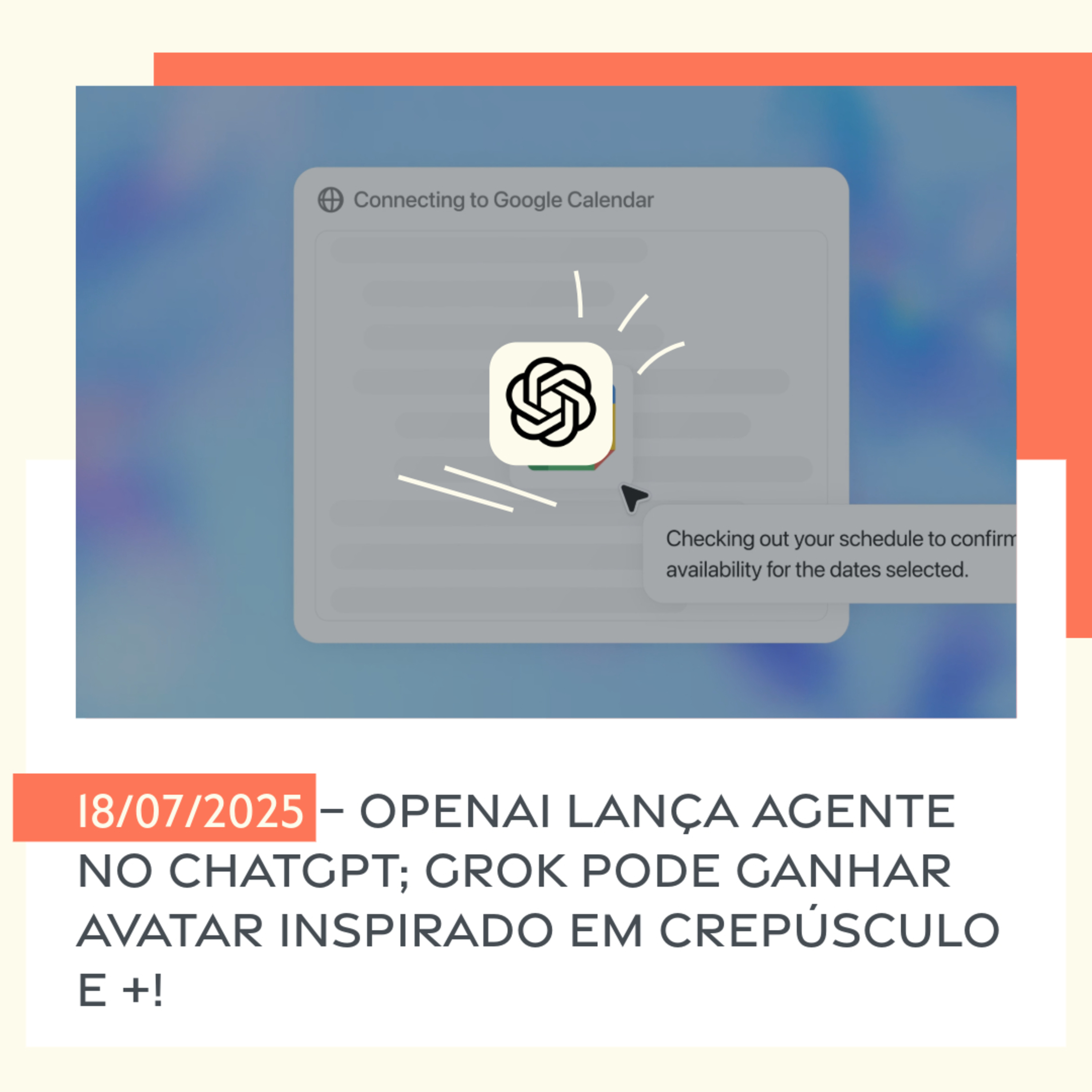 18/07/2025 – OpenAI lança agente no ChatGPT; Grok pode ganhar avatar inspirado em Crepúsculo e +! episode artwork