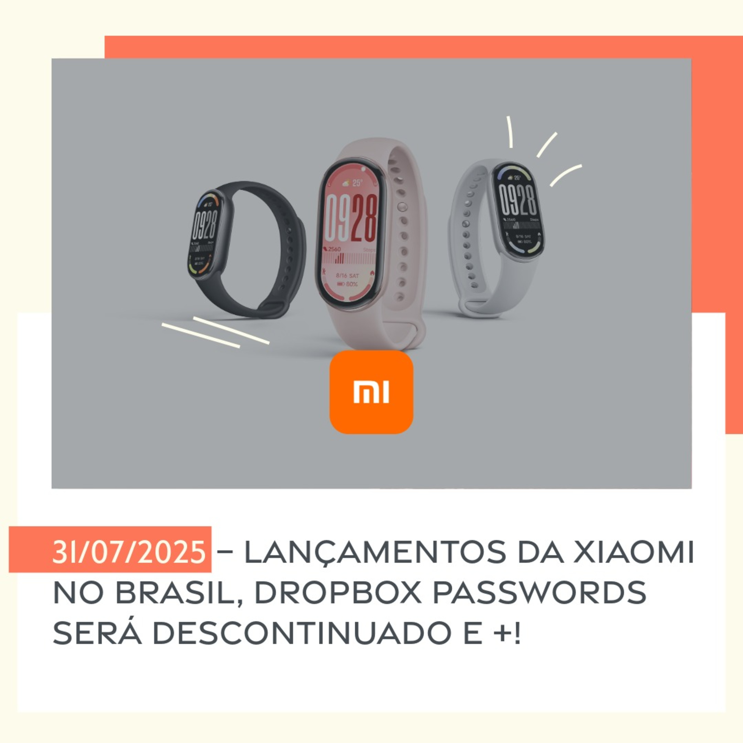 31/07/2025 – Lançamentos da Xiaomi no Brasil, Dropbox Passwords será descontinuado e +! episode artwork