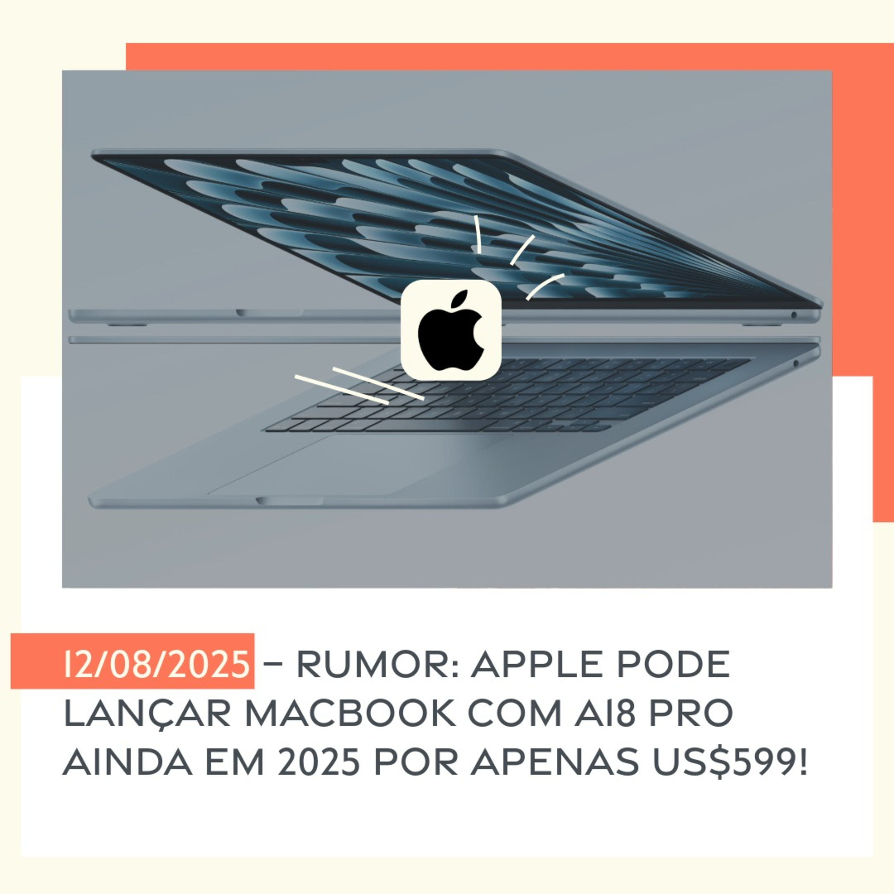 12/08/2025 – Rumor: Apple pode lançar MacBook com A18 Pro ainda em 2025 por apenas US$599! episode artwork