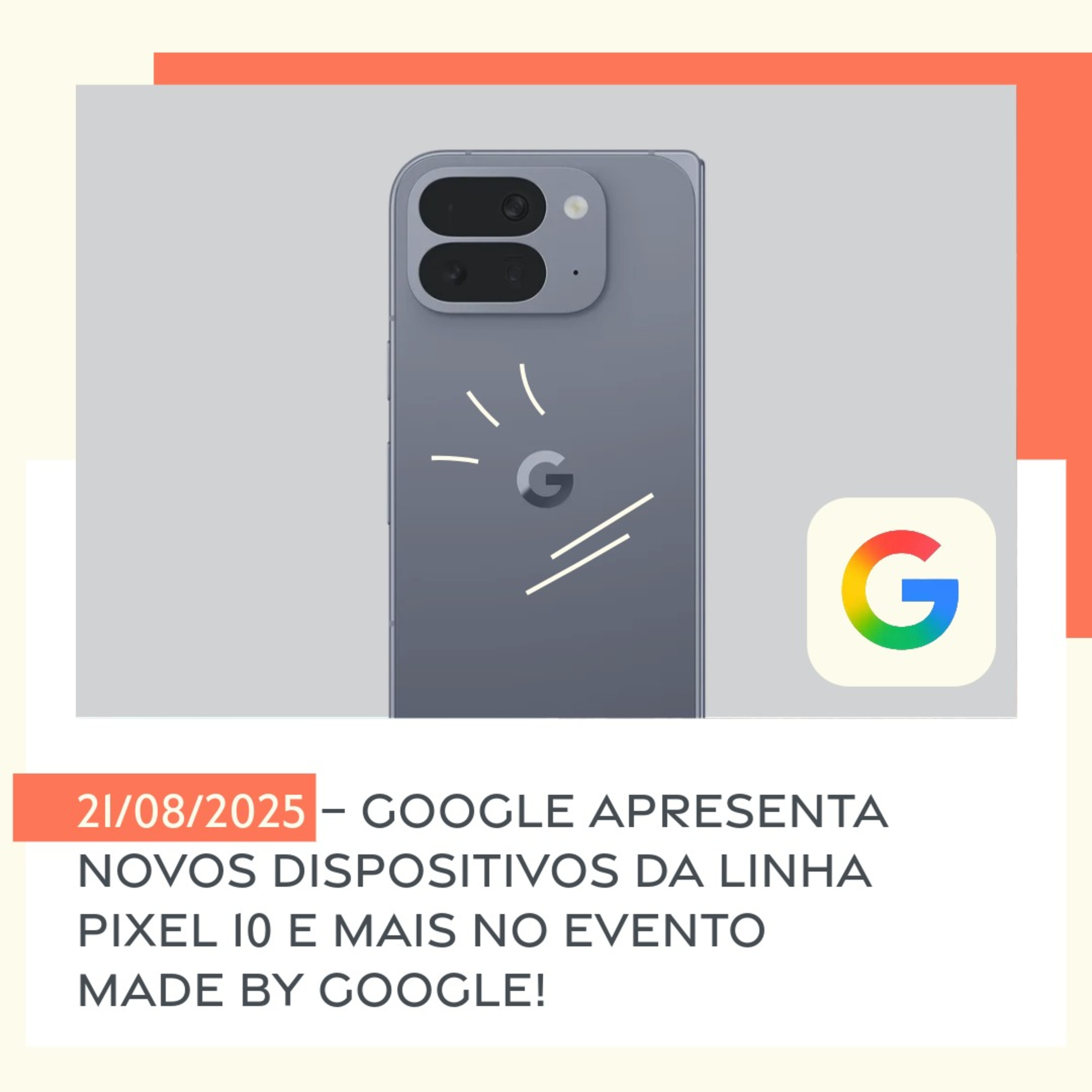 21/08/2025 – Google apresenta novos dispositivos da linha Pixel 10 e mais no evento Made by Google! episode artwork