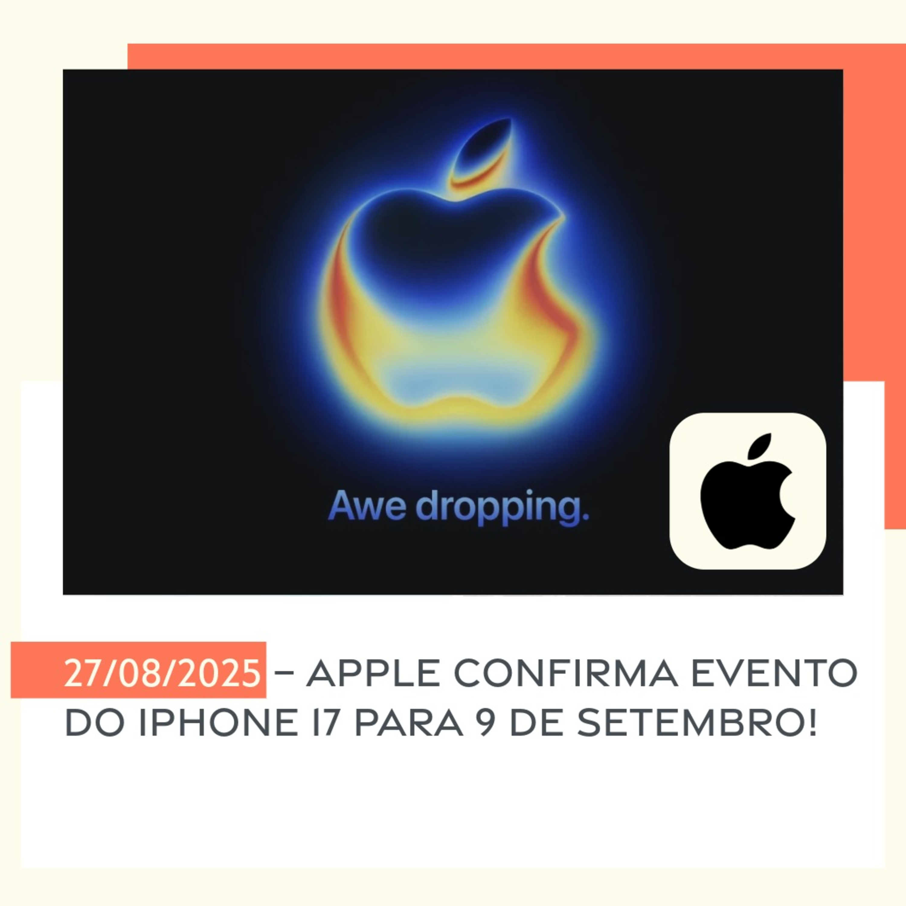 27/08/2025 – Apple confirma evento do iPhone 17 para 9 de setembro! episode artwork
