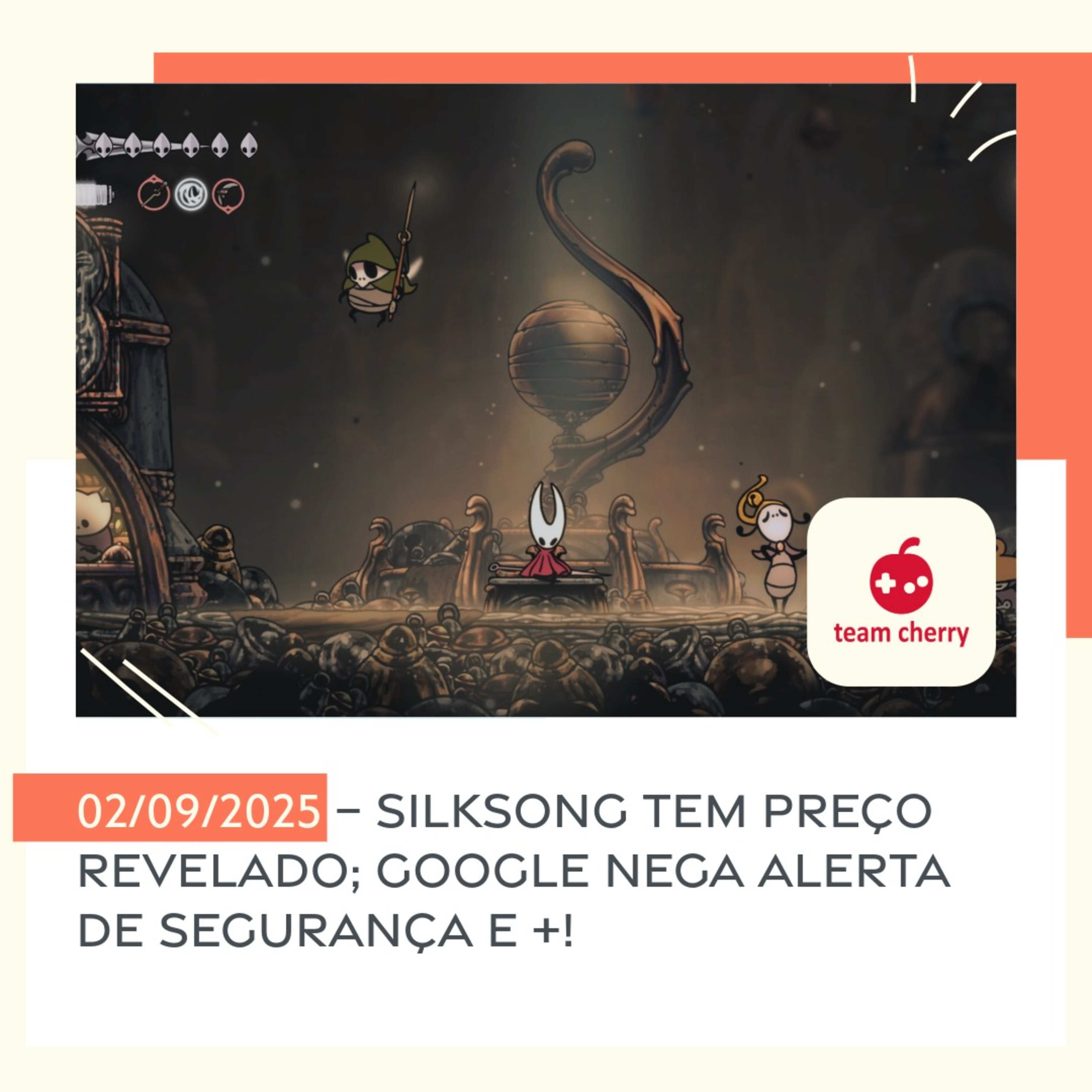 02/09/2025 – Silksong tem preço revelado; Google nega alerta de segurança e +! episode artwork