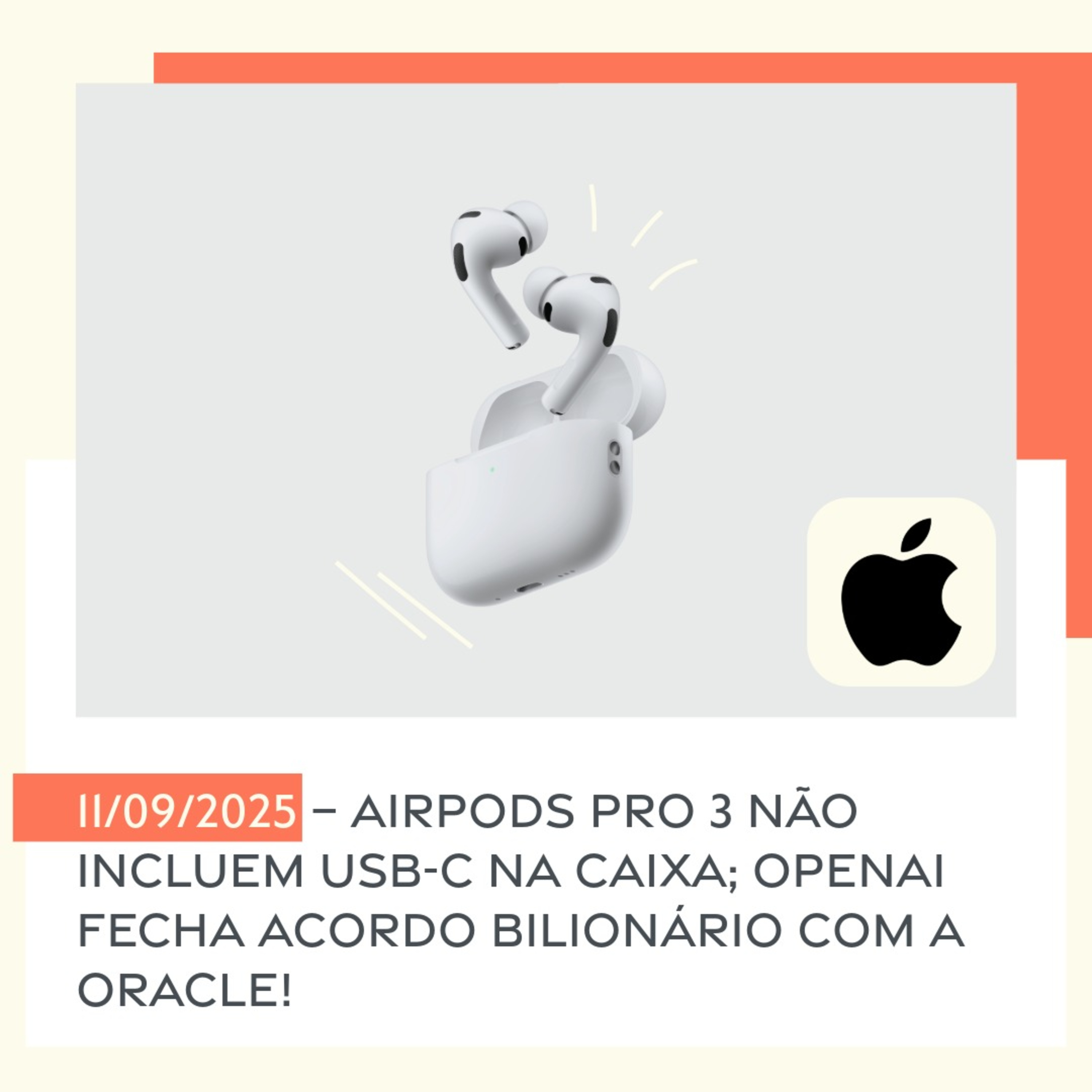 11/09/2025 – AirPods Pro 3 não incluem USB-C na caixa; OpenAI fecha acordo bilionário com a Oracle! episode artwork