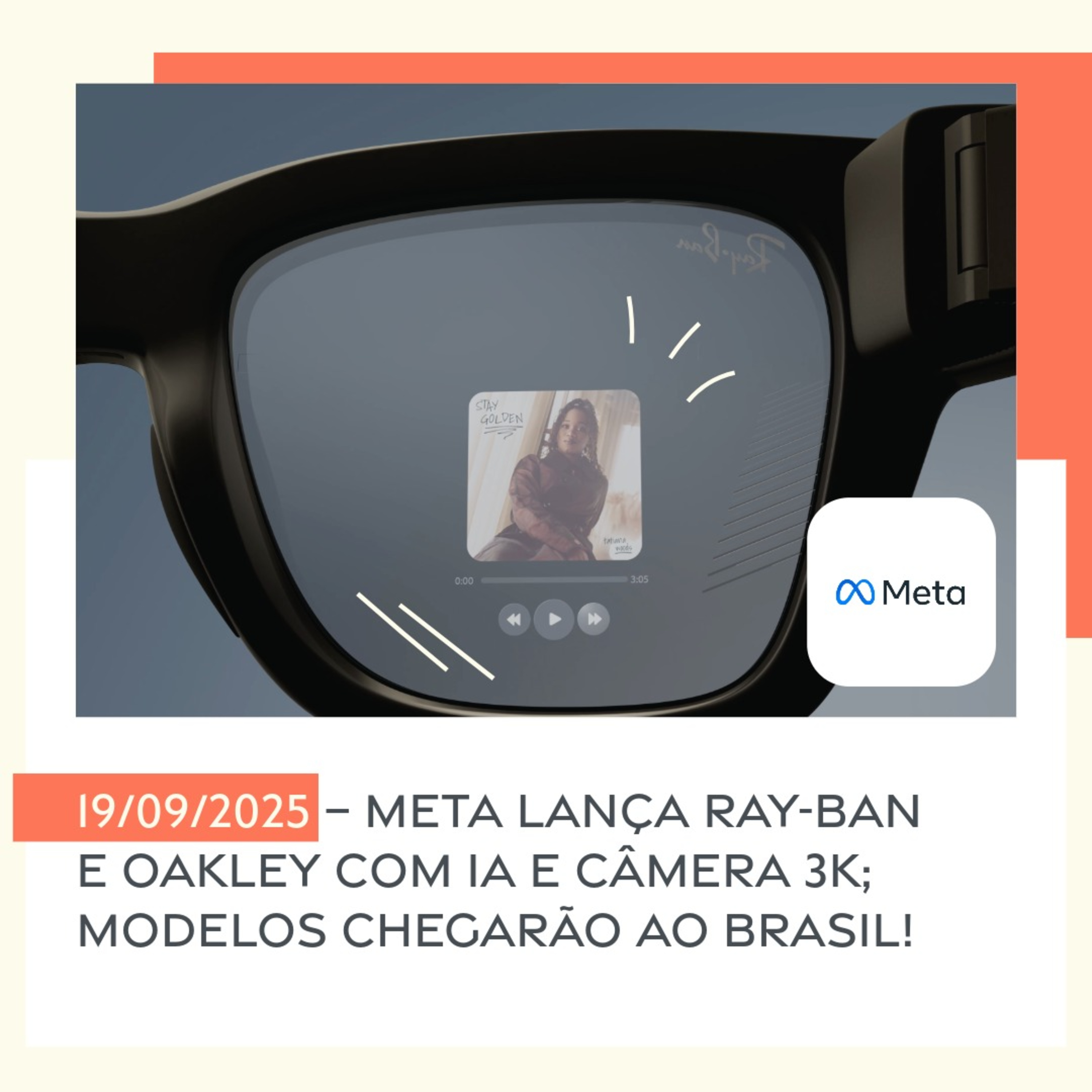 19/09/2025 – Meta lança Ray-Ban e Oakley com IA e câmera 3K; modelos chegarão ao Brasil! episode artwork