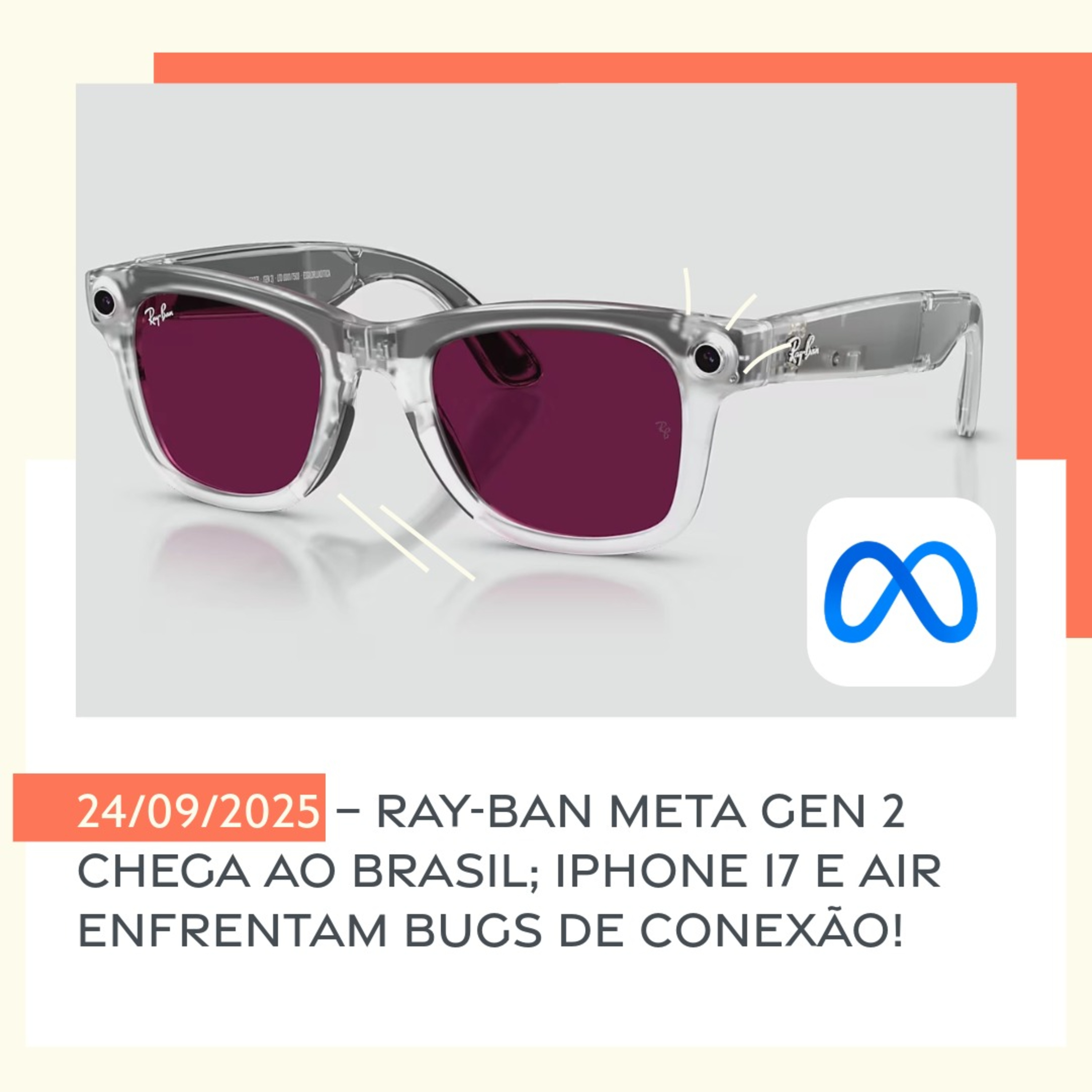 24/09/2025 – Ray-Ban Meta Gen 2 chega ao Brasil; iPhone 17 e Air enfrentam bugs de conexão! episode artwork