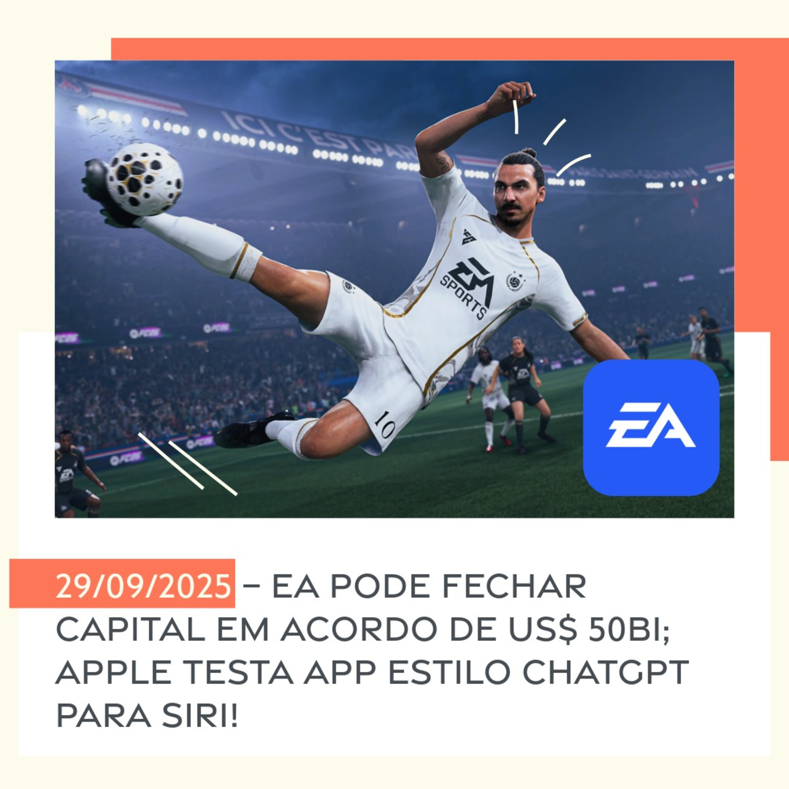 29/09/2025 – EA pode fechar capital em acordo de US$ 50bi; Apple testa app estilo ChatGPT para Siri! episode artwork