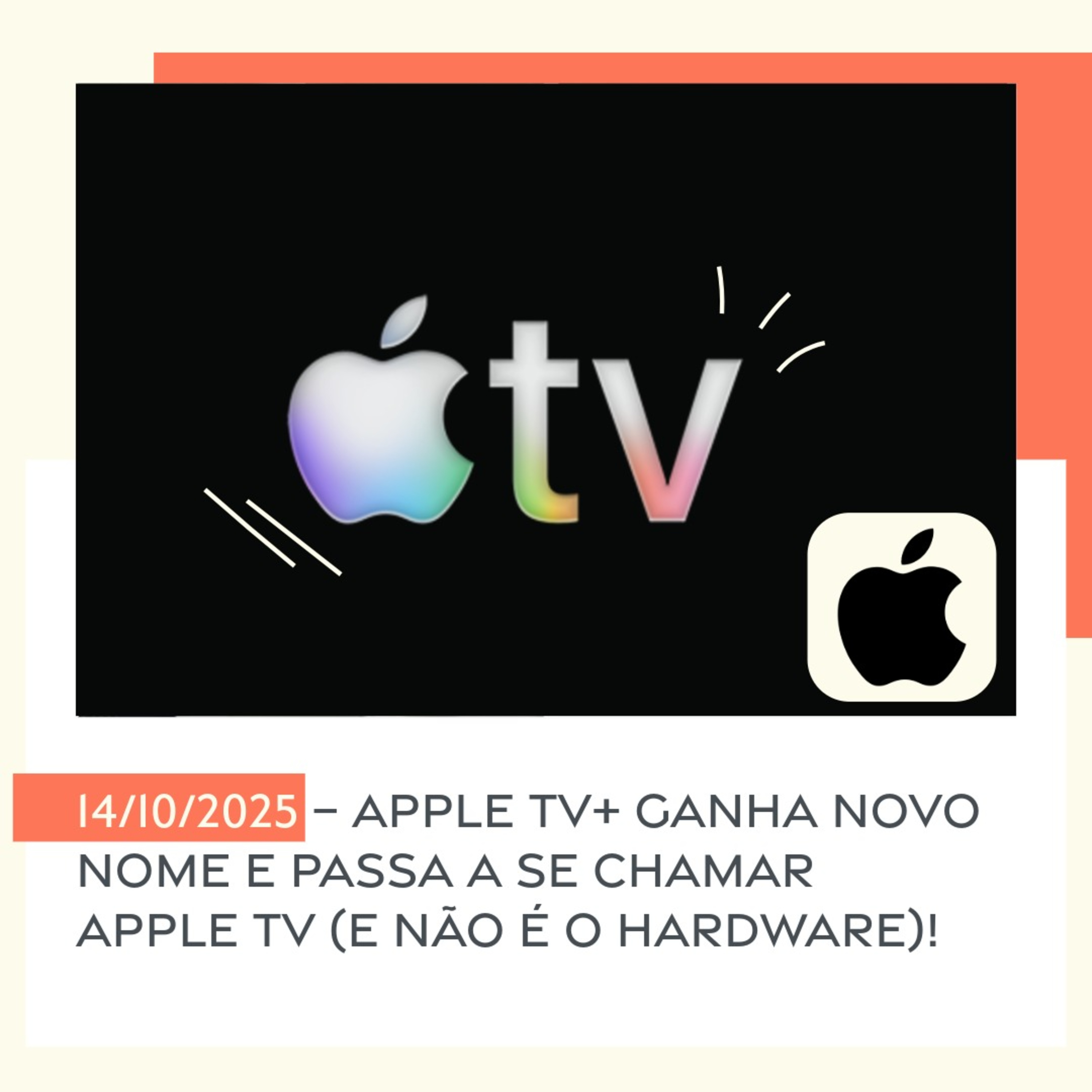 14/10/2025 – Apple TV+ ganha novo nome e passa a se chamar Apple TV (e não é o hardware)! episode artwork