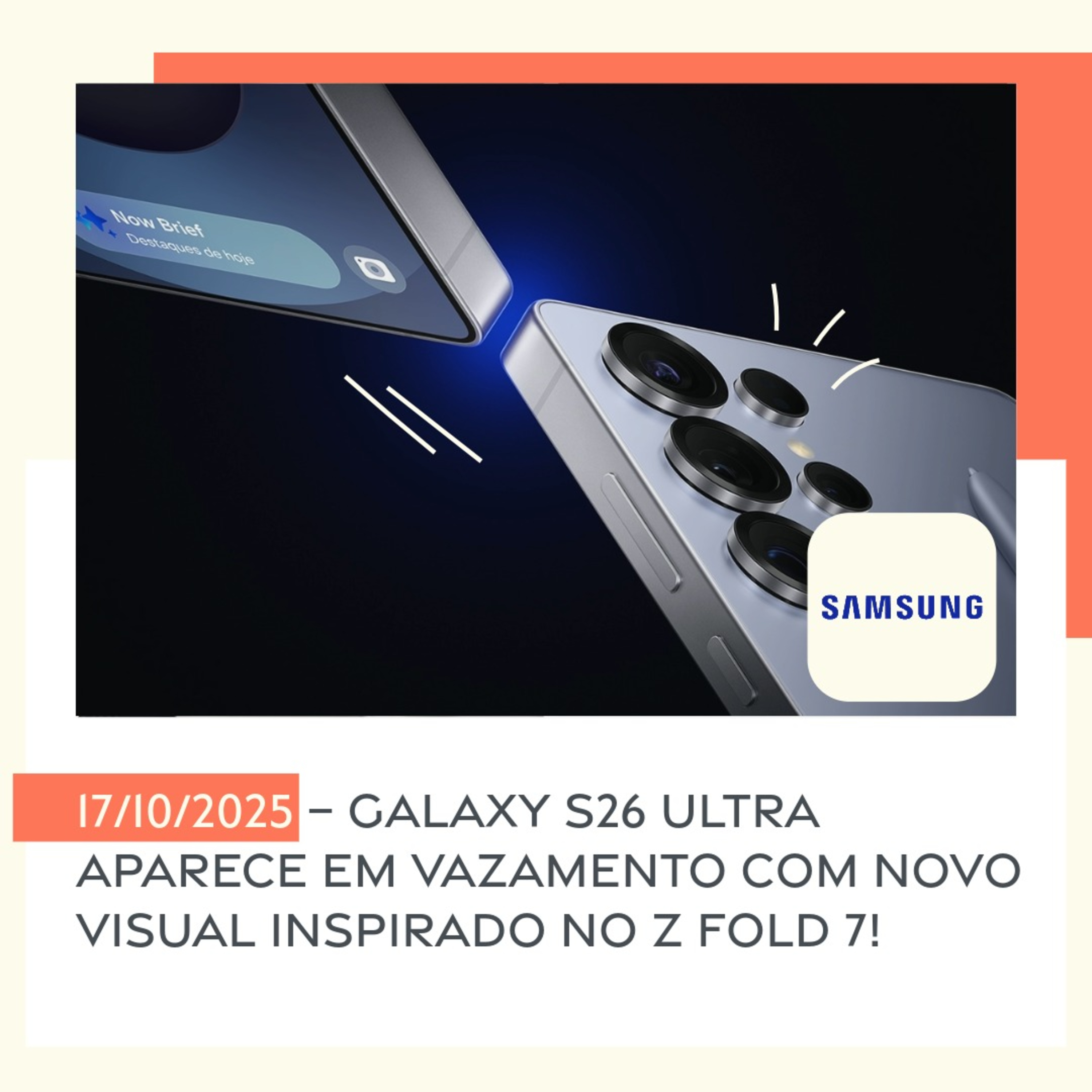 17/10/2025 – Galaxy S26 Ultra aparece em vazamento com novo visual inspirado no Z Fold 7! episode artwork