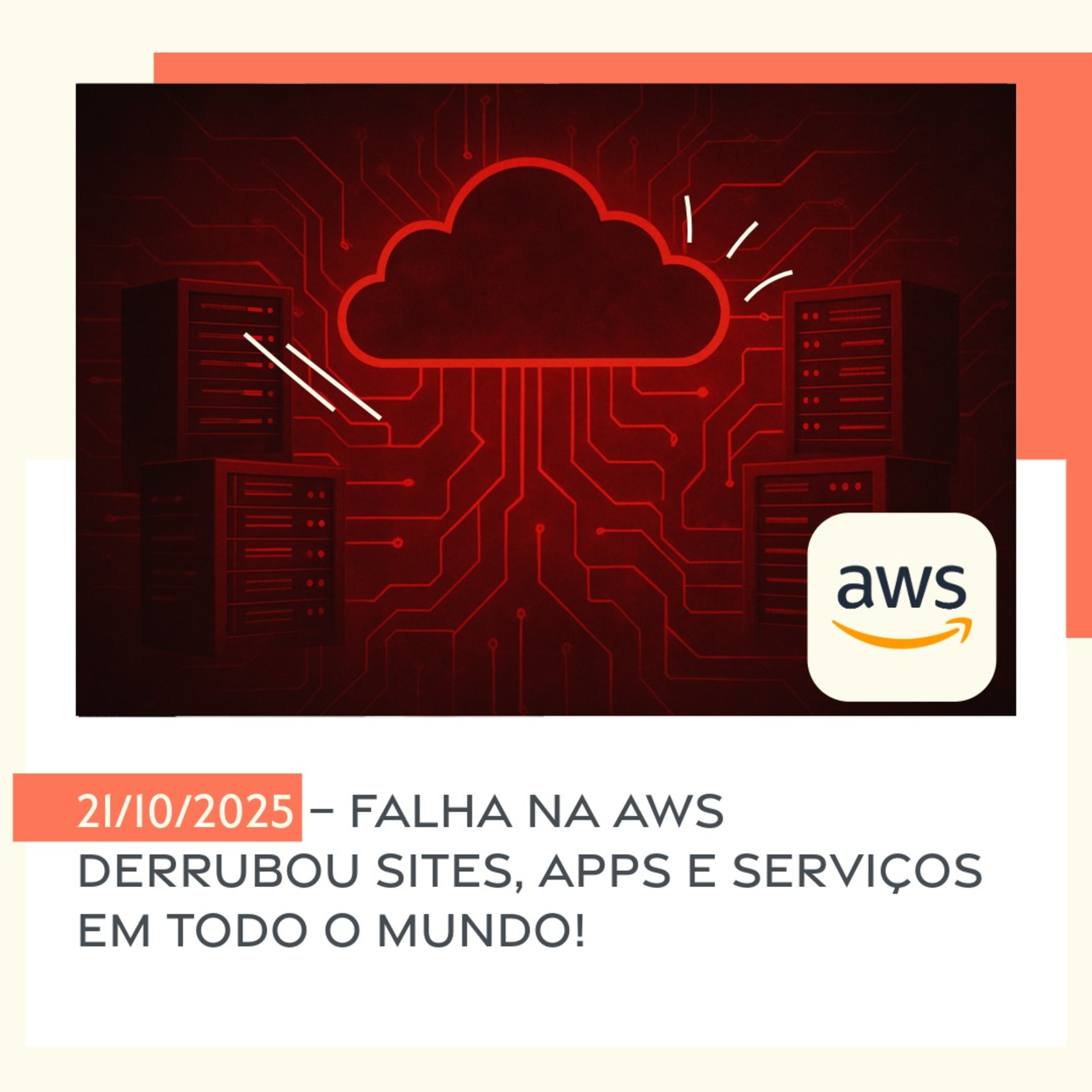 21/10/2025 – Falha na AWS derrubou sites, apps e serviços em todo o mundo! episode artwork