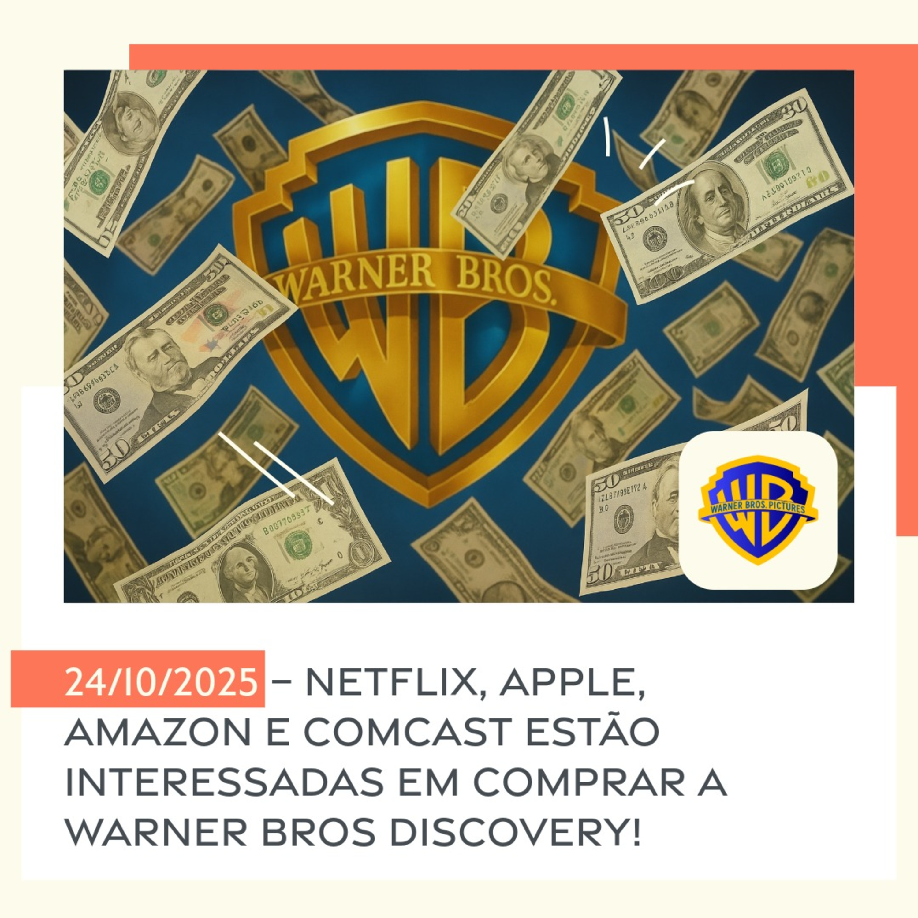 24/10/2025 – Netflix, Apple, Amazon e Comcast estão interessadas em comprar a Warner Bros Discovery! episode artwork