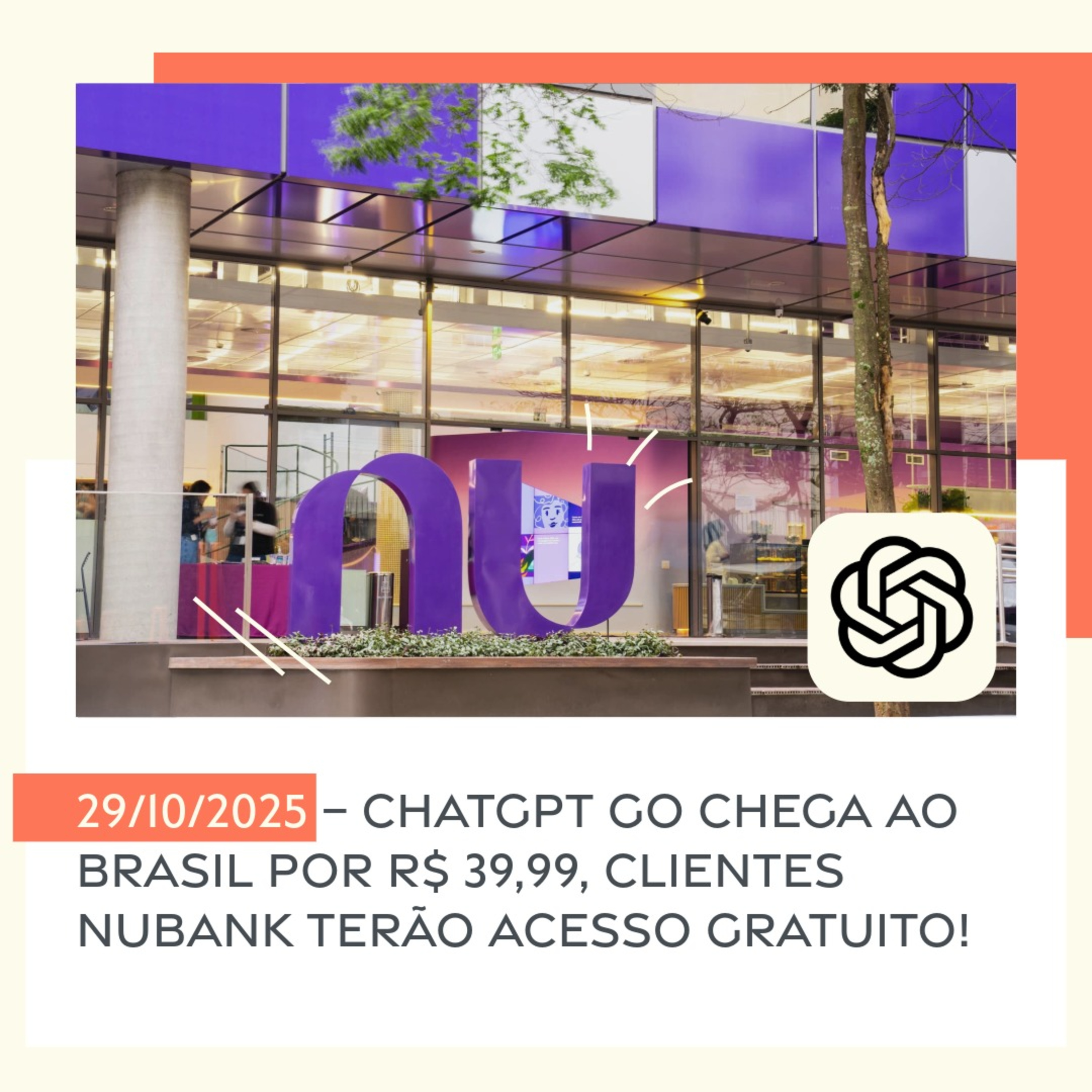 29/10/2025 – ChatGPT Go chega ao Brasil por R$ 39,99, clientes Nubank terão acesso gratuito! episode artwork