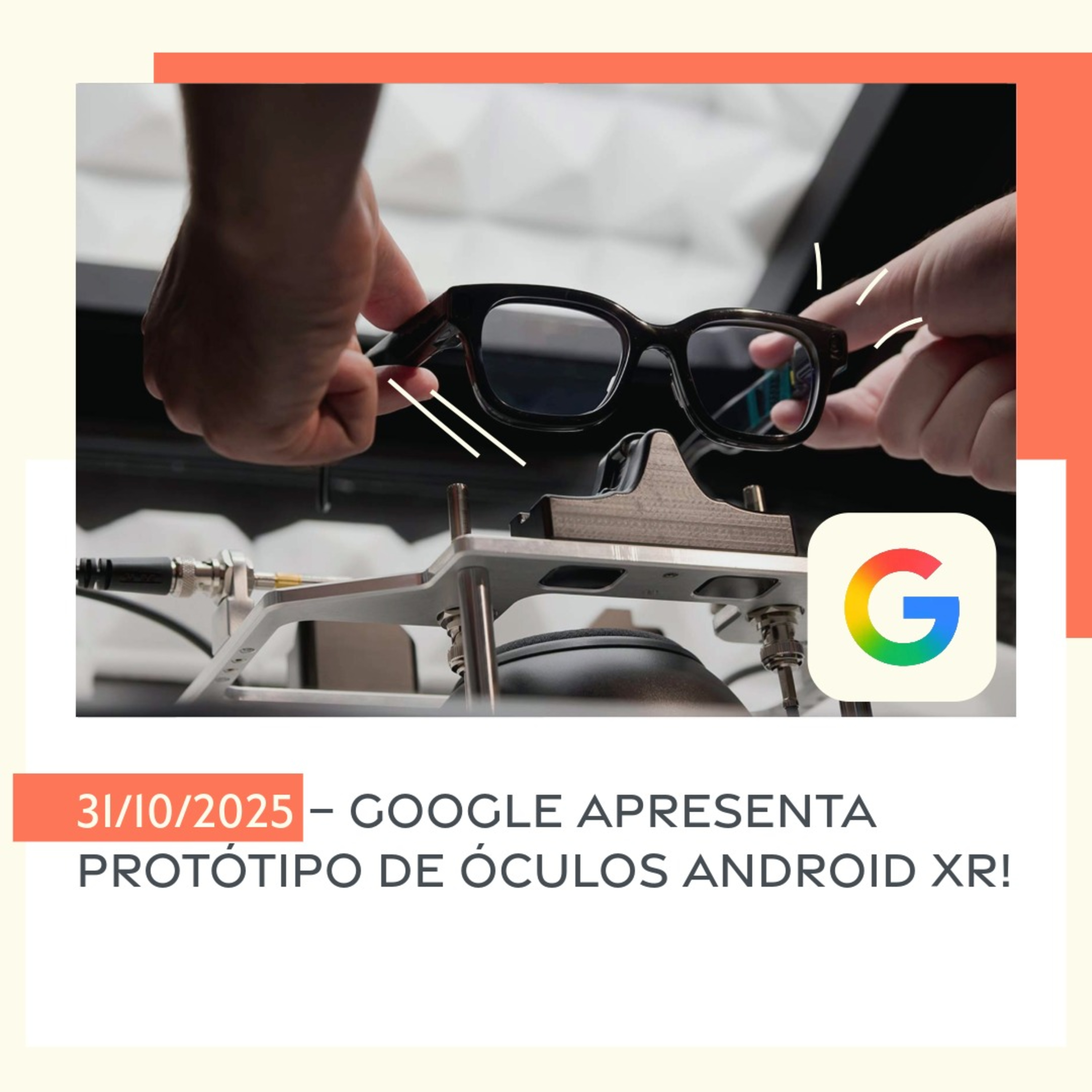 31/10/2025 – Google apresenta protótipo de óculos Android XR! episode artwork