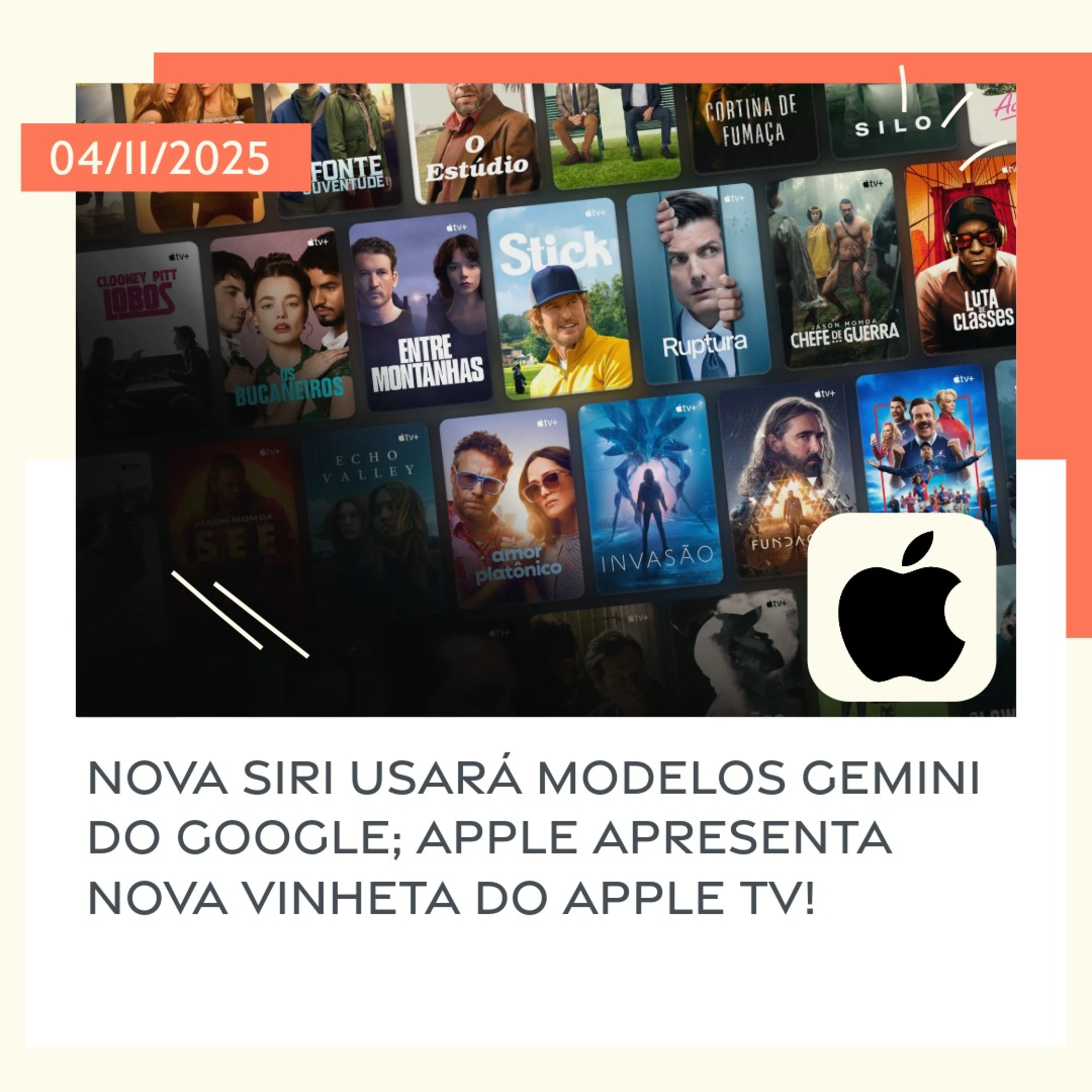04/11/2025 – Nova Siri usará modelos Gemini do Google; Apple apresenta nova vinheta do Apple TV! episode artwork