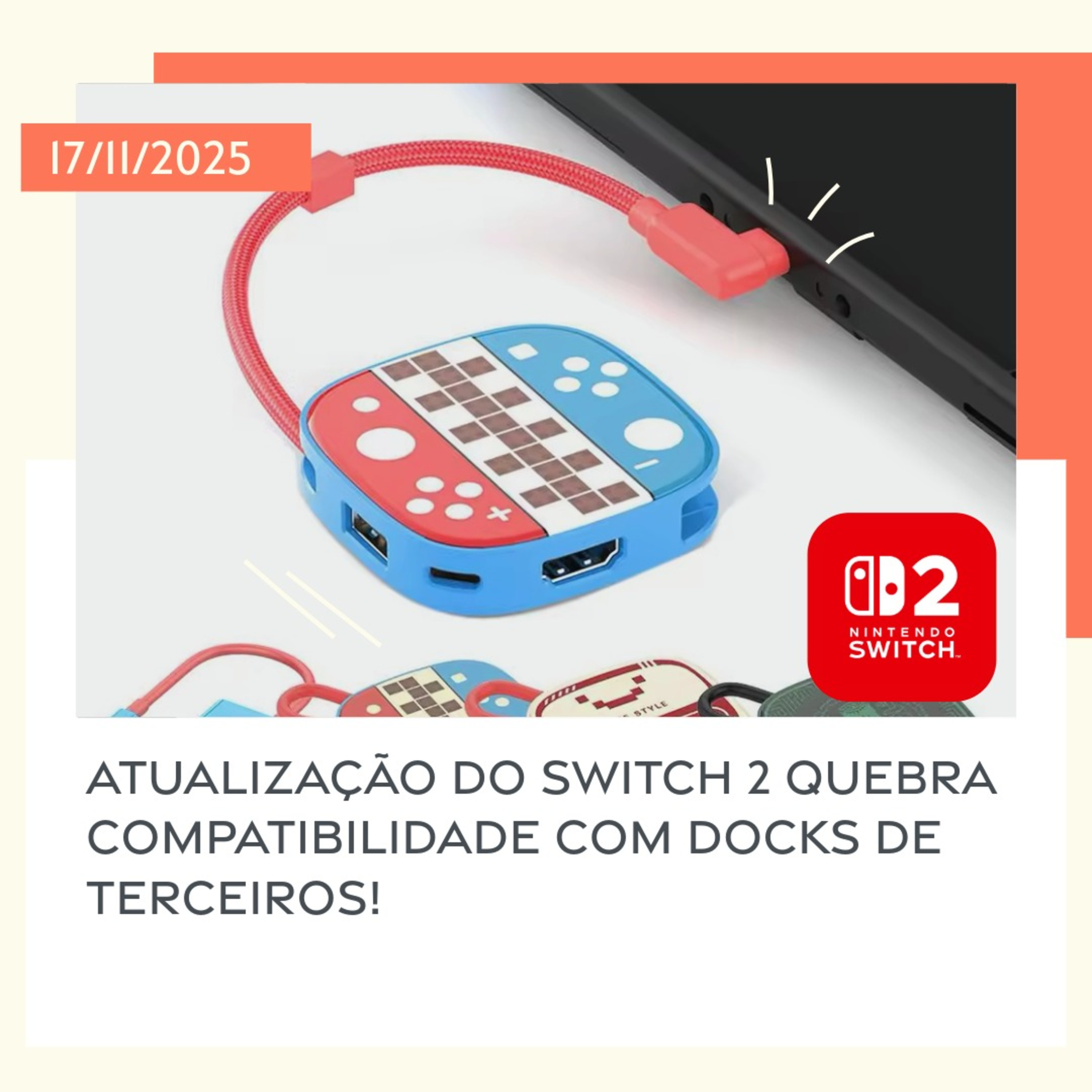 17/11/2025 – Atualização do Switch 2 quebra compatibilidade com docks de terceiros! episode artwork