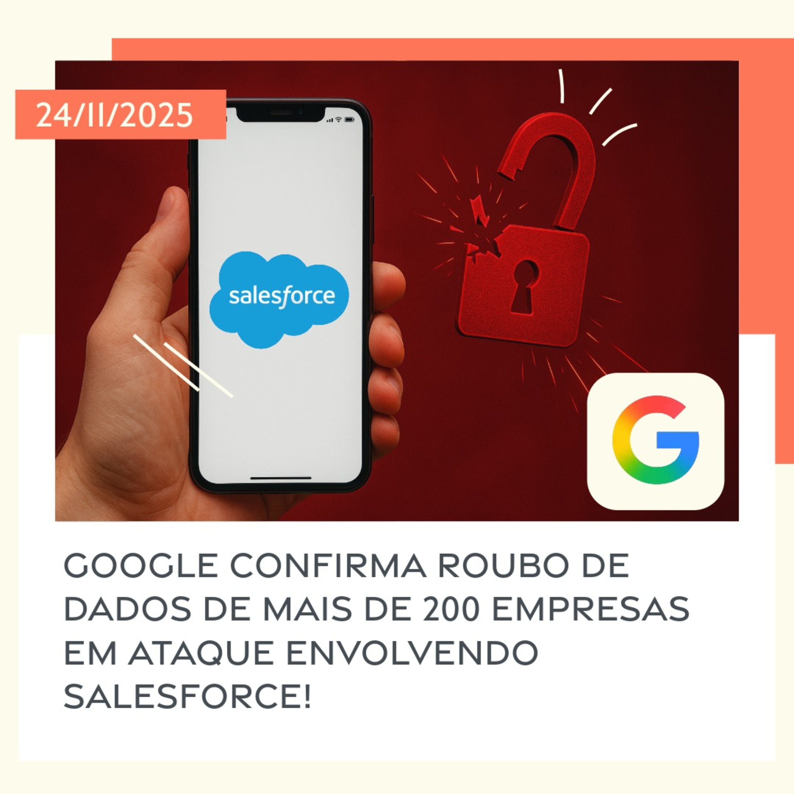 24/11/2025 – Google confirma roubo de dados de mais de 200 empresas em ataque envolvendo Salesforce! episode artwork