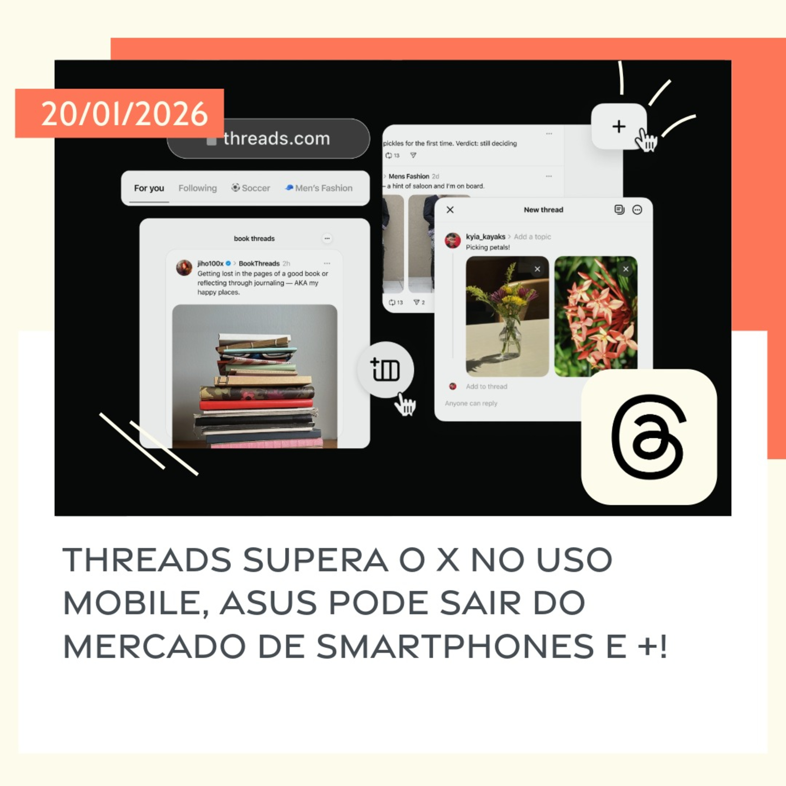 20/01/2026 – Threads supera o X no uso mobile, Asus pode sair do mercado de smartphones e +! episode artwork