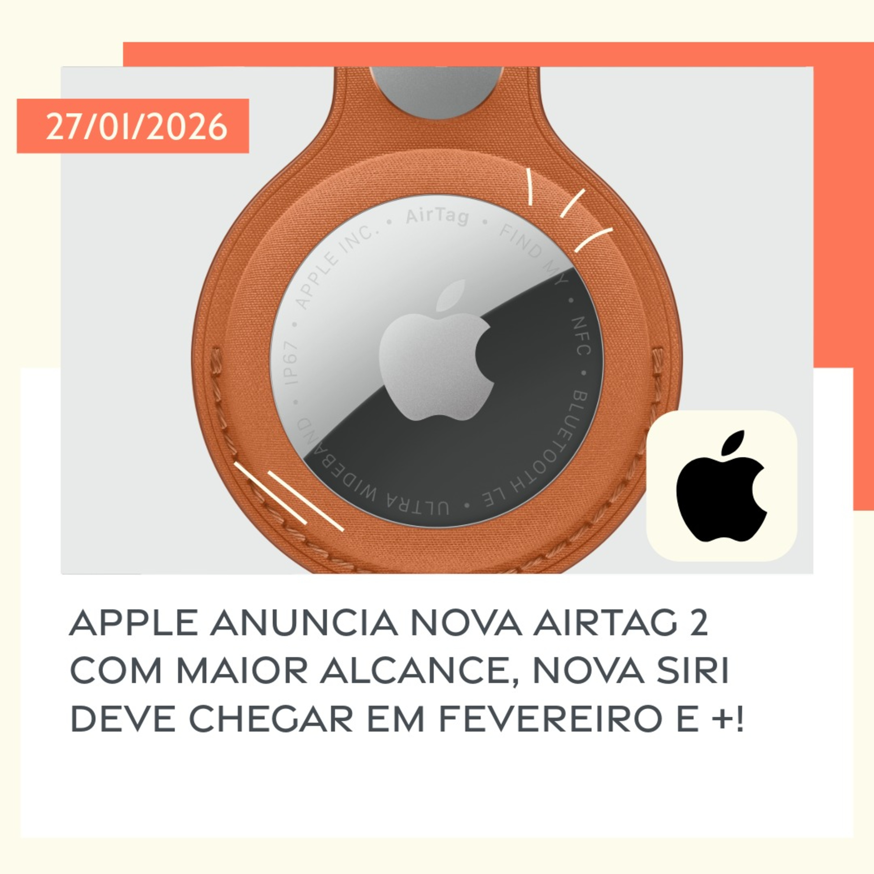 27/01/2026 – Apple anuncia nova AirTag 2 com maior alcance, nova Siri deve chegar em fevereiro e +!  episode artwork