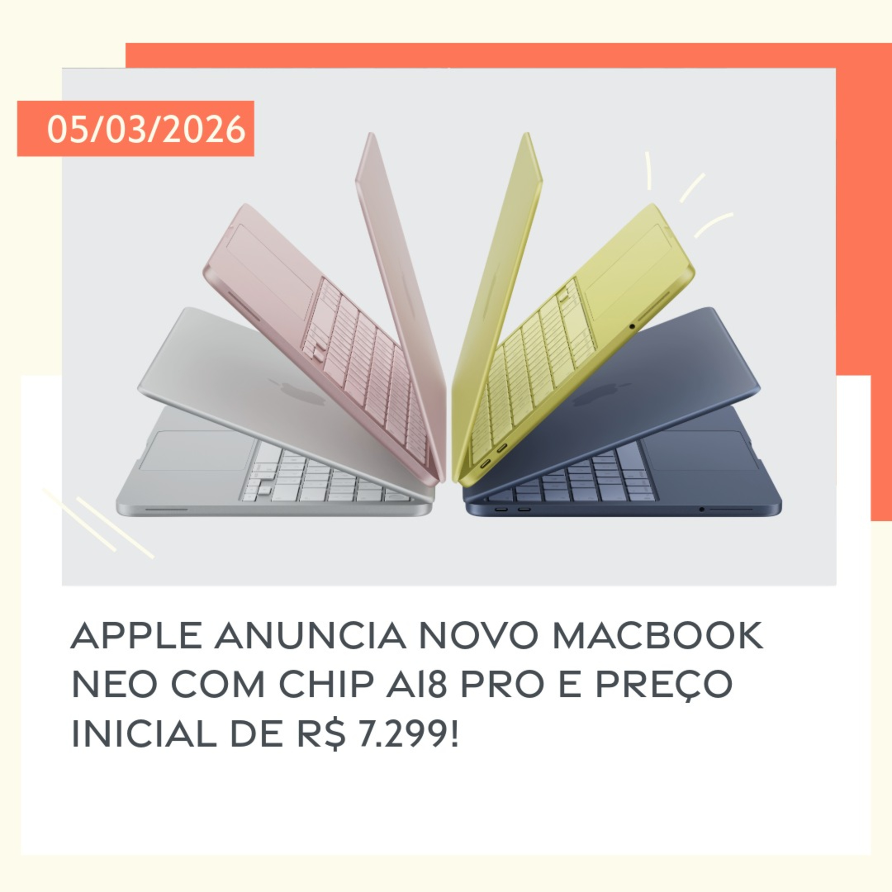 05/03/2026 – Apple anuncia novo MacBook Neo com chip A18 Pro e preço inicial de R$ 7.299! episode artwork