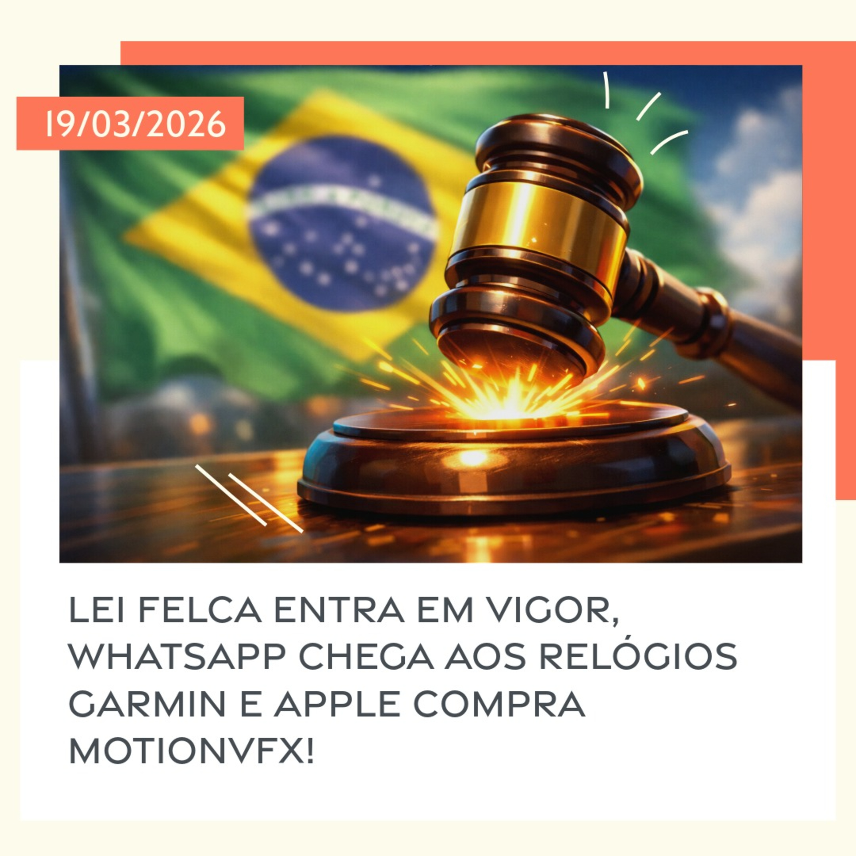 19/03/2026 – Lei Felca entra em vigor, WhatsApp chega aos relógios Garmin e Apple compra MotionVFX!  episode artwork