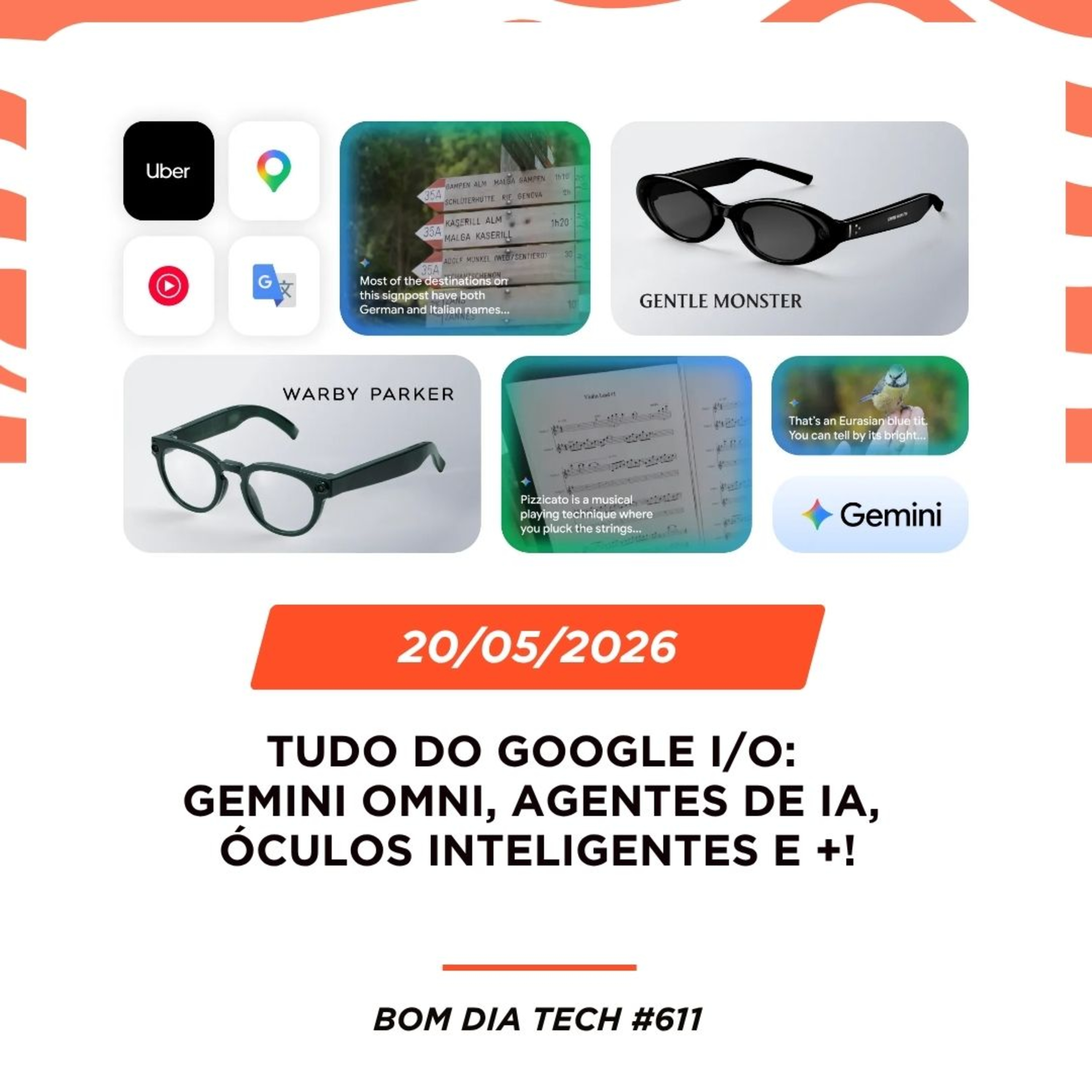 20/05/2026 – Tudo do Google I/O: Gemini Omni, agentes de IA, óculos inteligentes e +! episode artwork