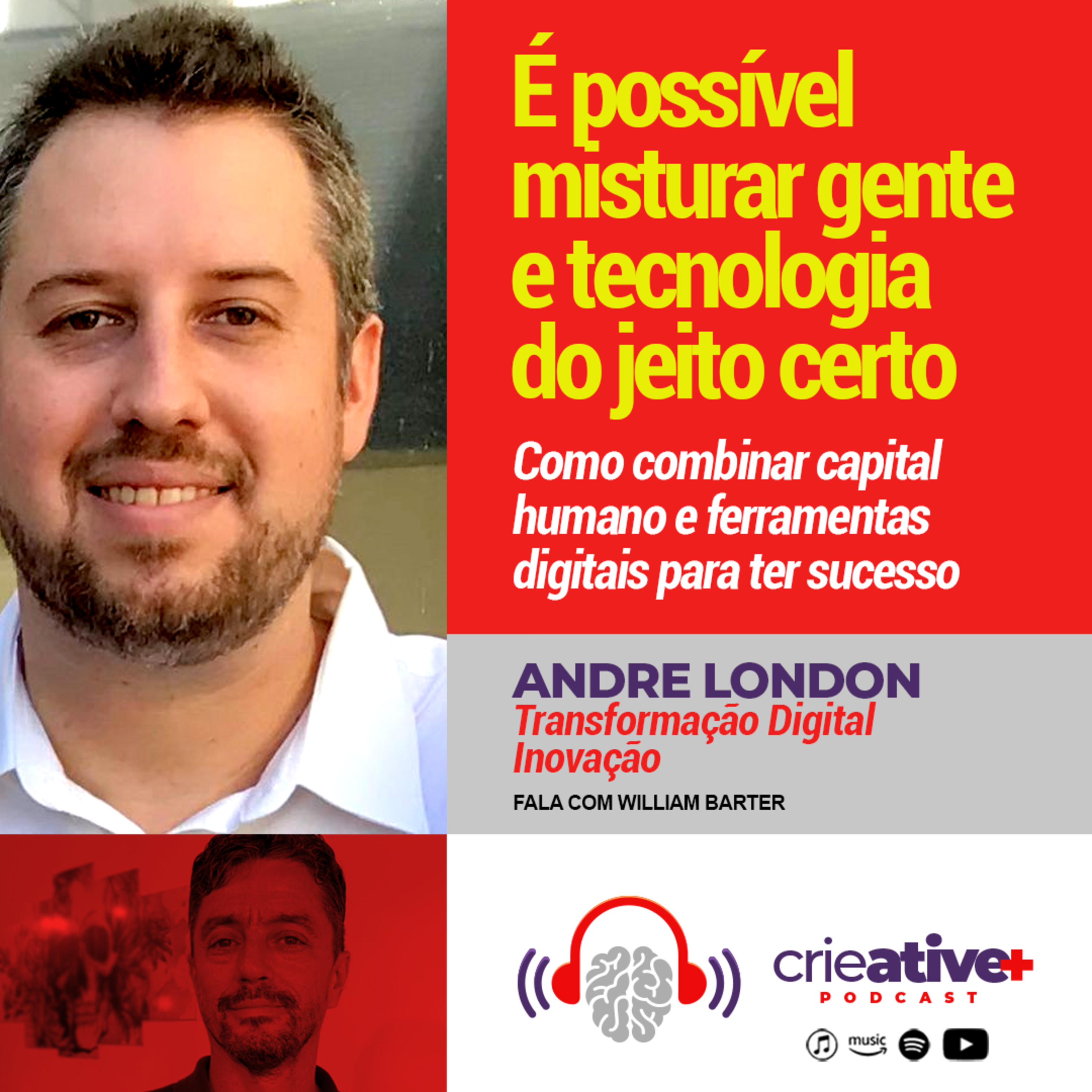 ANDRÉ LONDON | É possível misturar gente e tecnologia do jeito certo
