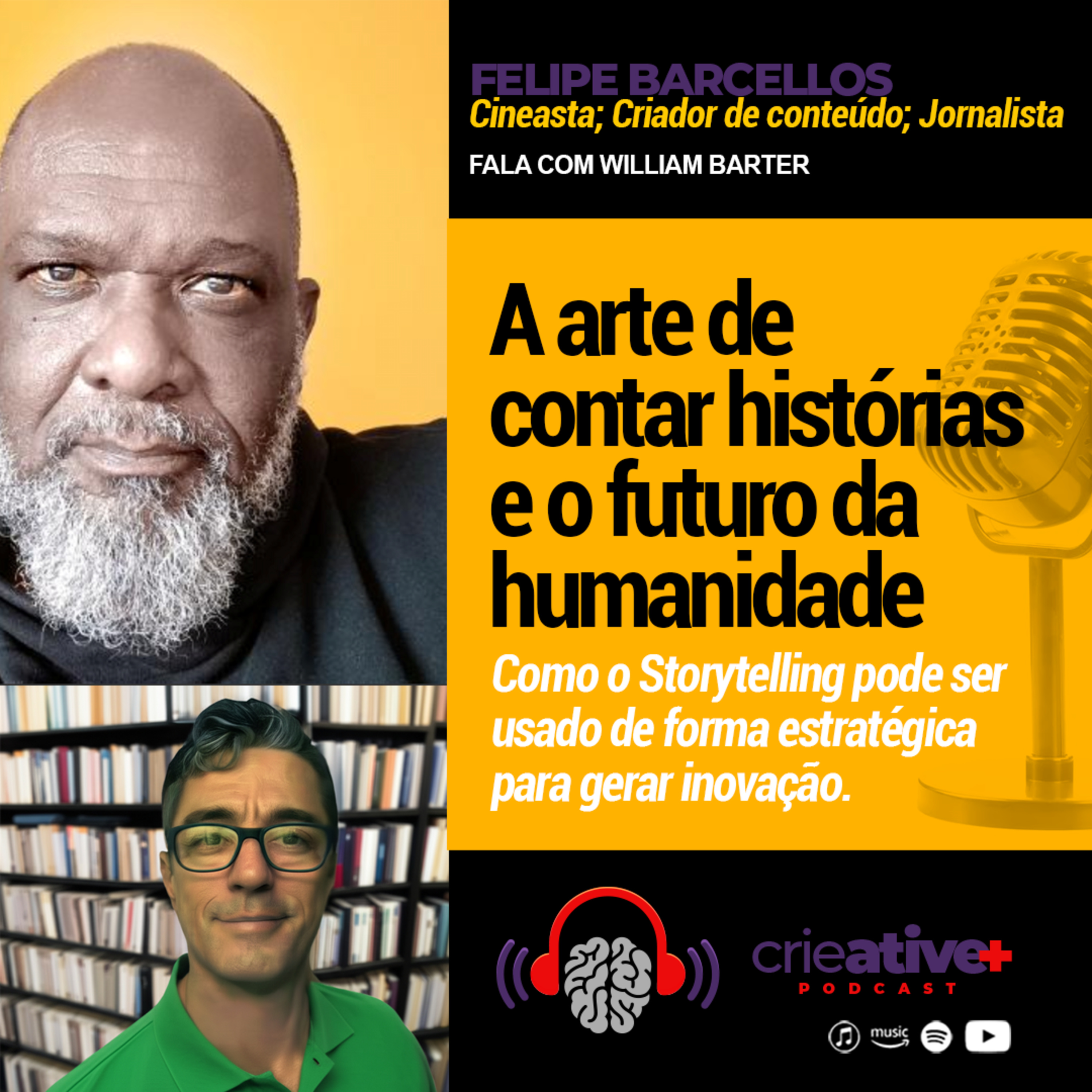 FELIPE BARCELOS | A arte de contar histórias e o futuro da humanidade