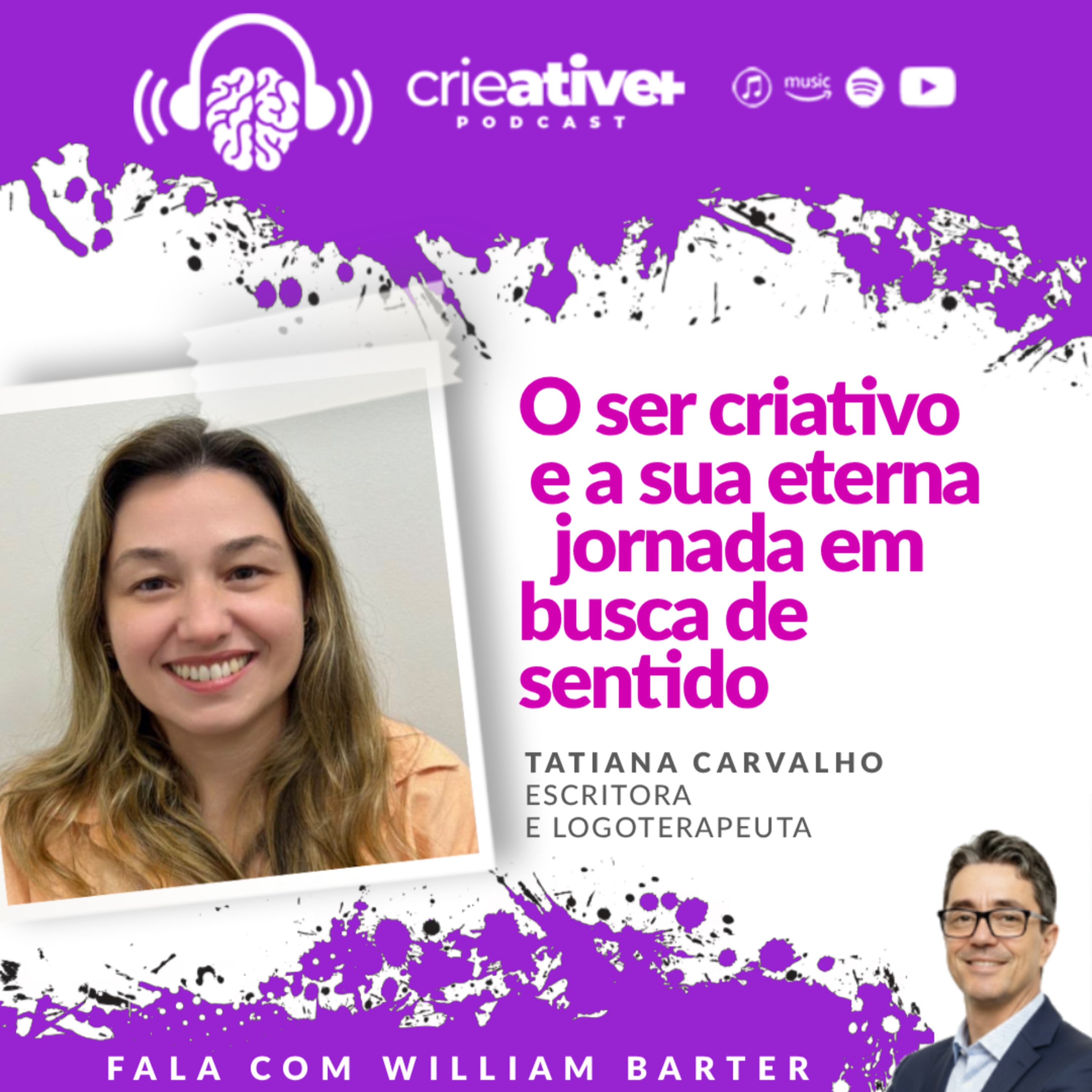 TATIANA CARVALHO | O ser criativo e a sua eterna jornada em busca de sentido