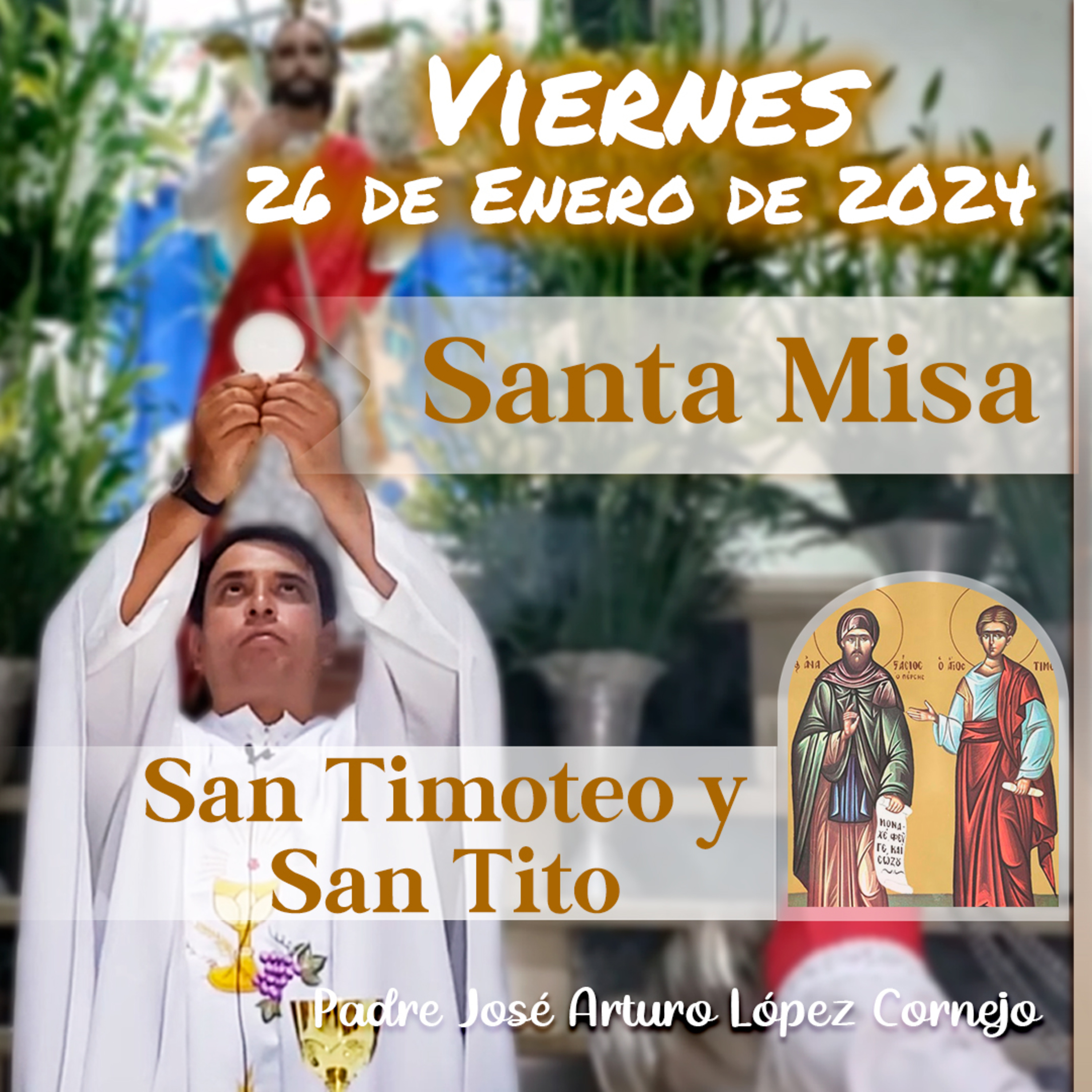 ✅ MISA DE HOY viernes 26 de Enero 2024 - Padre Arturo Cornejo