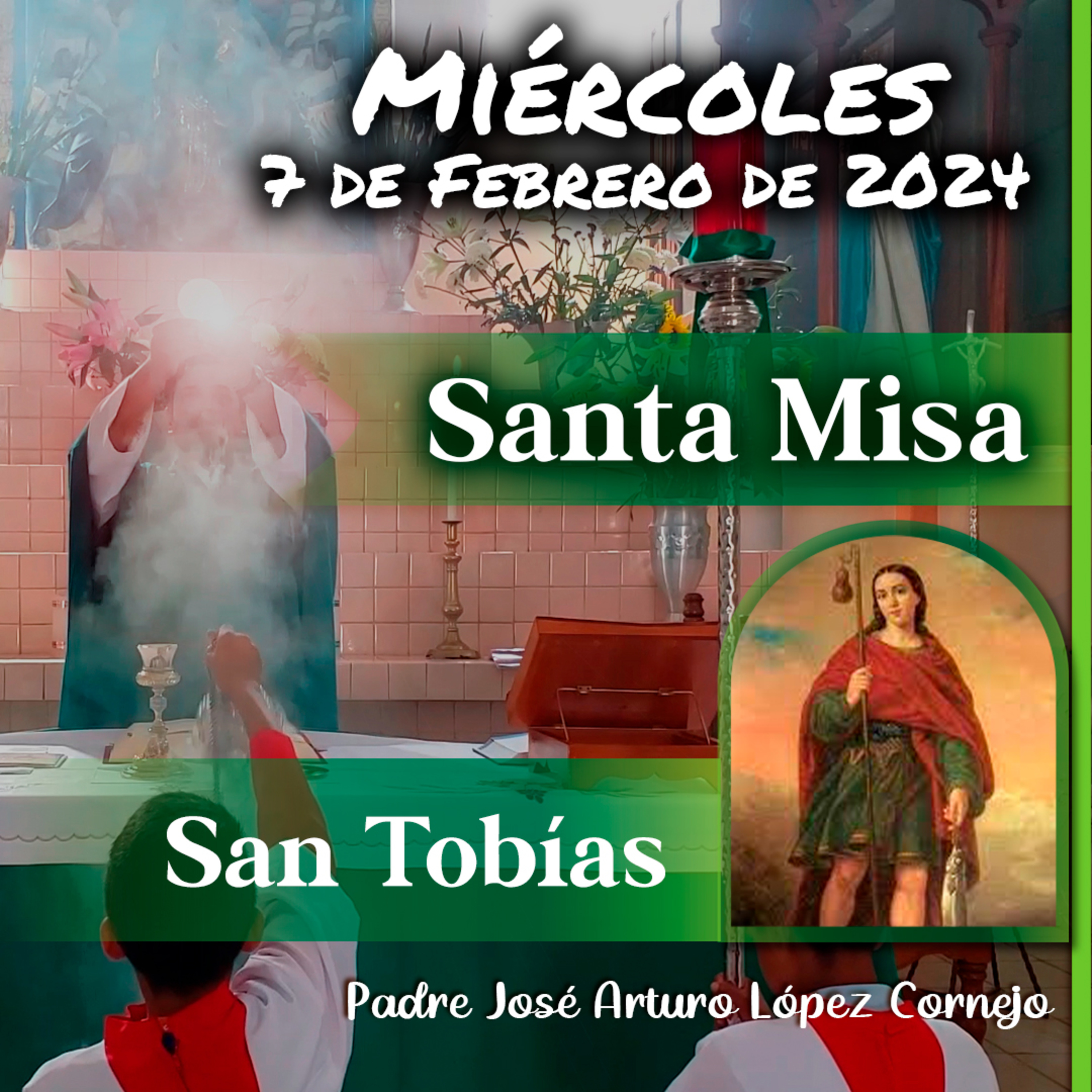 ✅ MISA DE HOY miércoles 7 de Febrero 2024 - Padre Arturo Cornejo