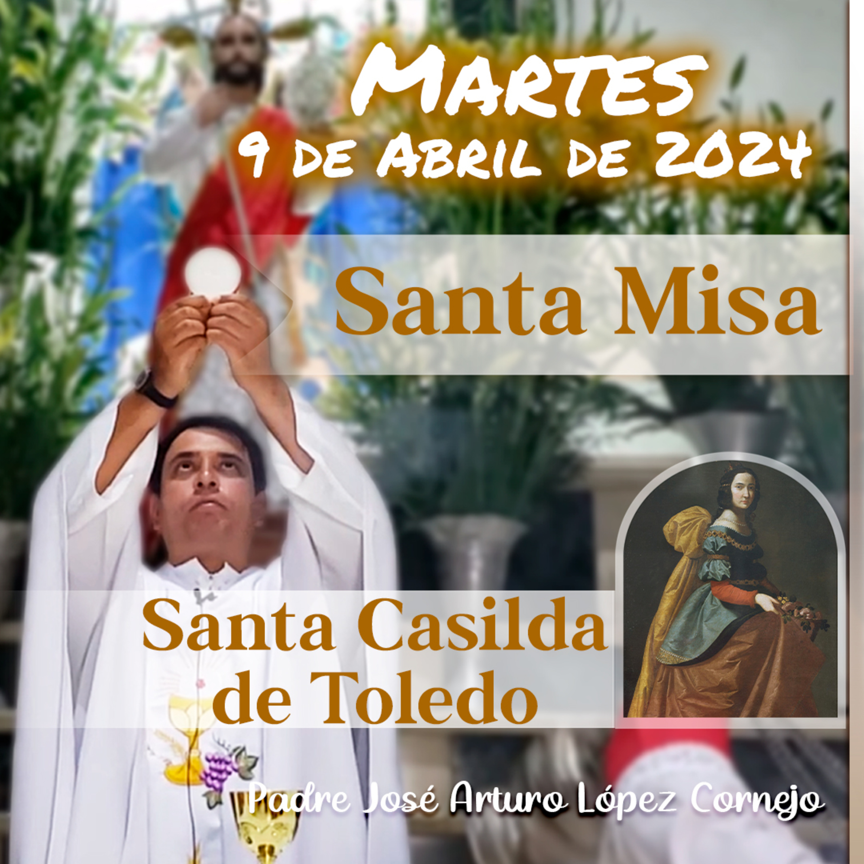 ✅ MISA DE HOY martes 9 de Abril 2024 - Padre Arturo Cornejo