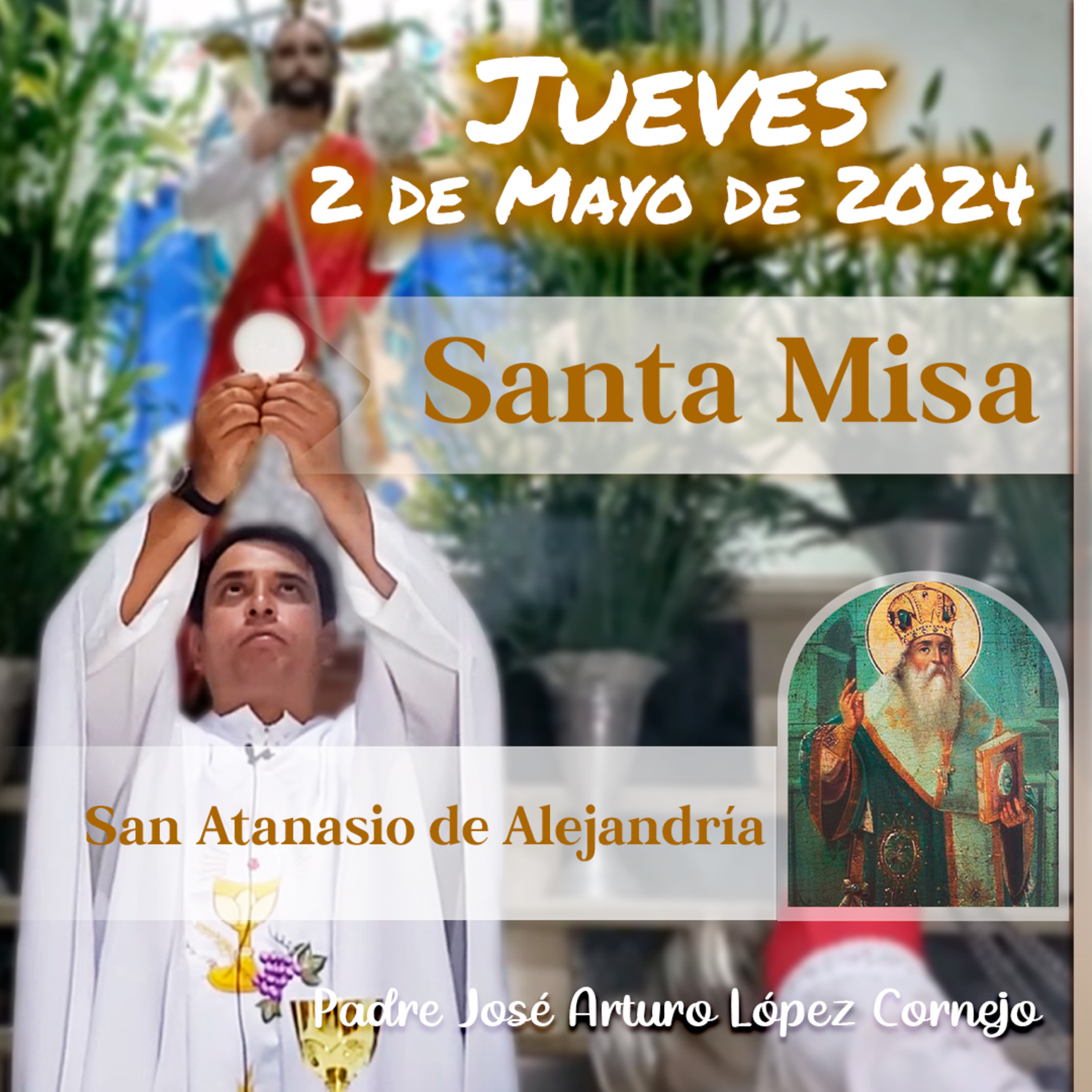 ✅ MISA DE HOY jueves 2 de Mayo 2024 - Padre Arturo Cornejo