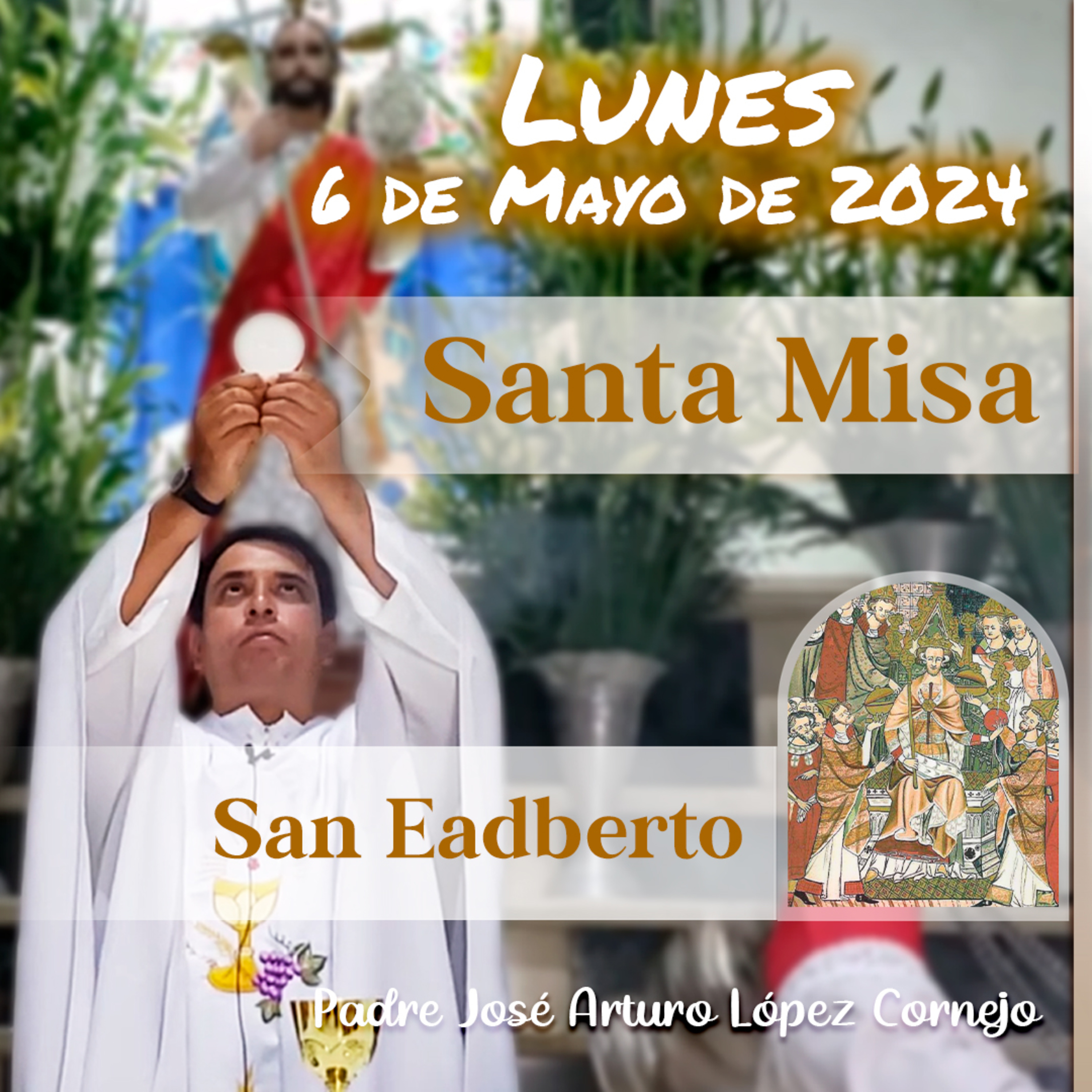 ✅ MISA DE HOY lunes 6 de Mayo 2024 - Padre Arturo Cornejo
