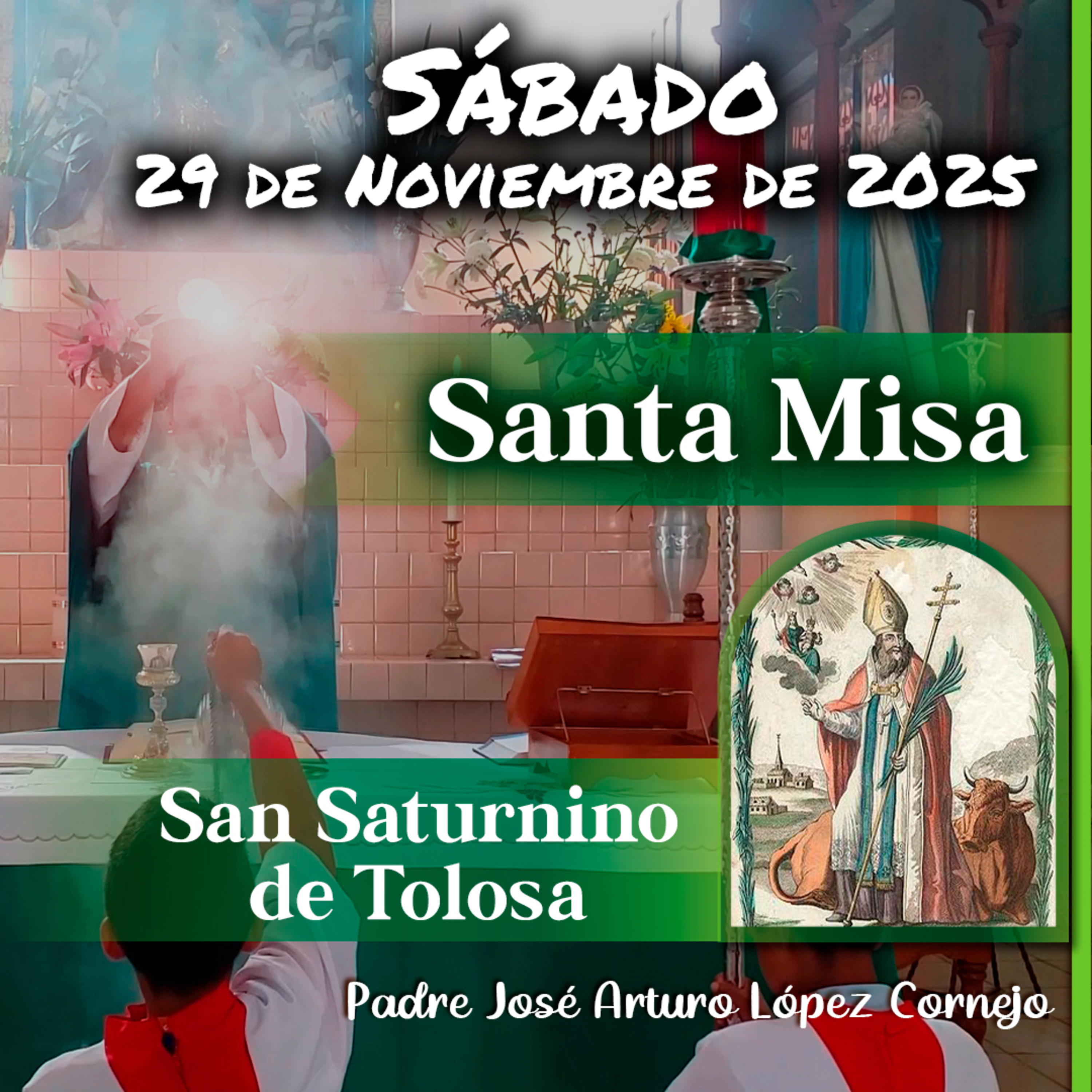 MISA DE HOY sábado 29 de Noviembre del 2025 - Padre Arturo Cornejo ...