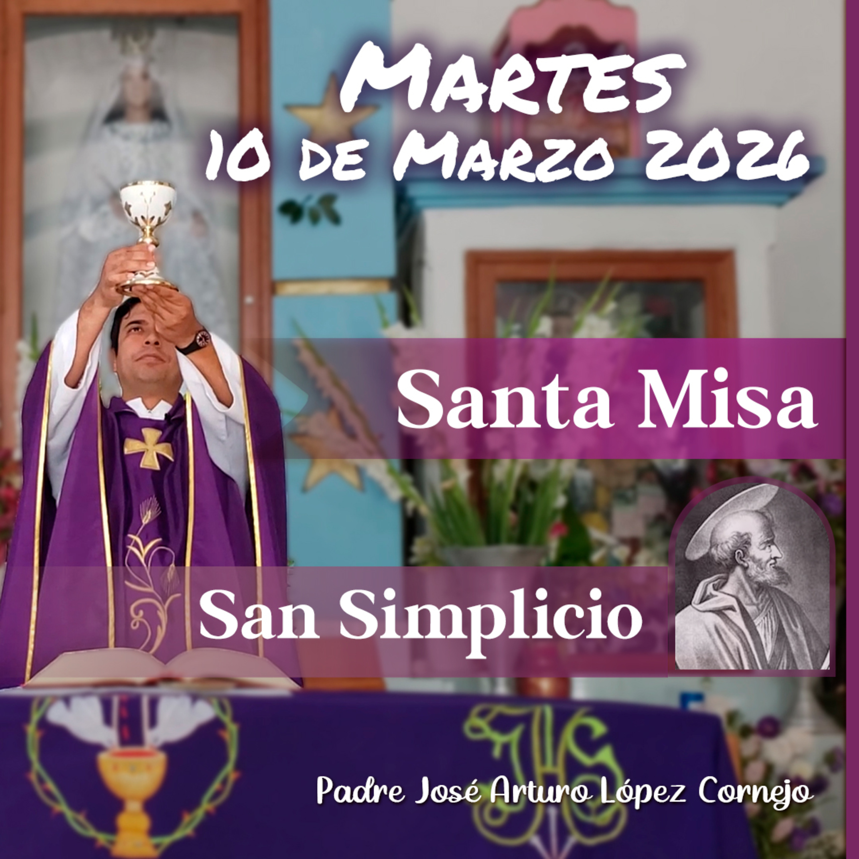 MISA DE HOY martes 10 de Marzo del 2026 - Padre Arturo Cornejo – Padre ...