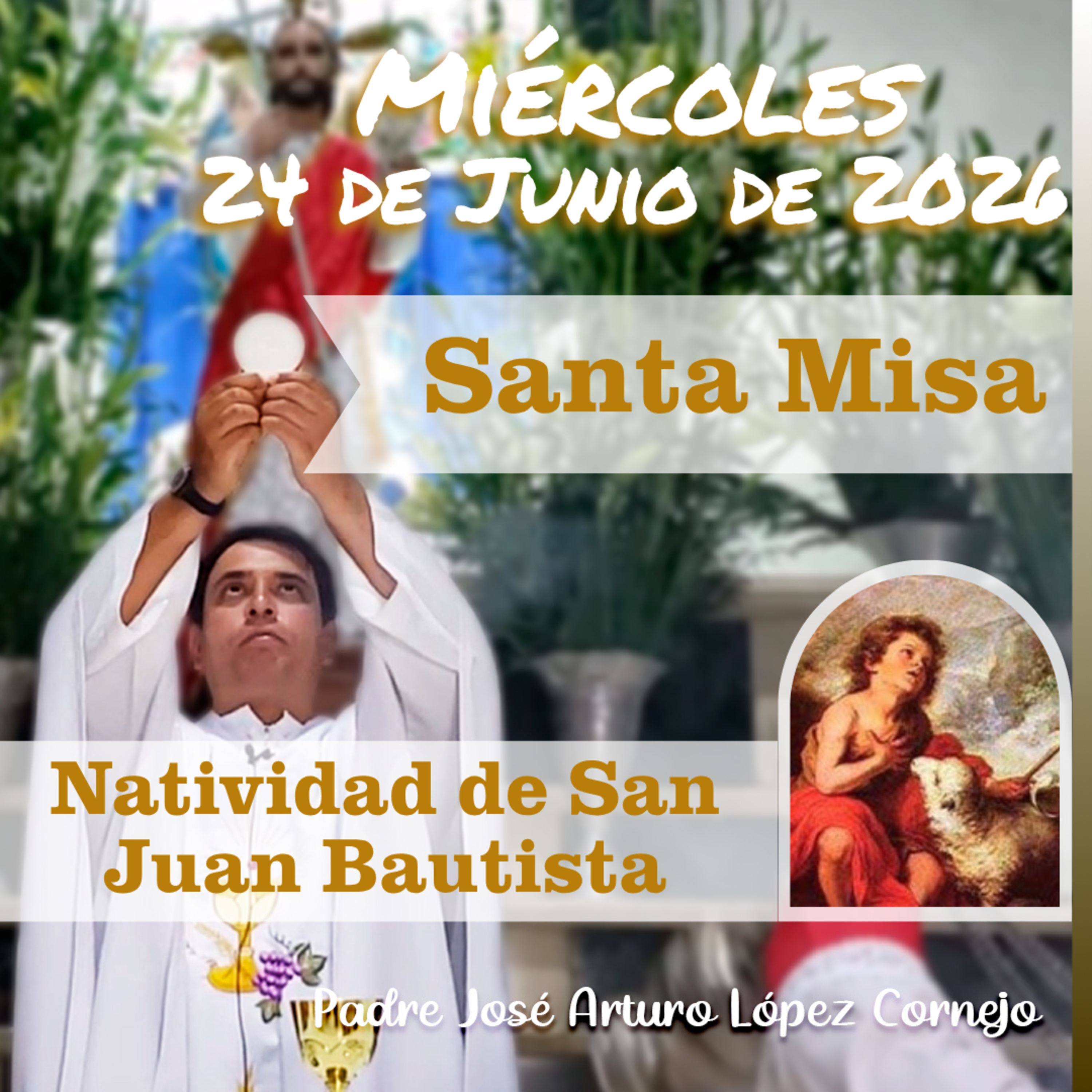 ✅ MISA DE HOY miércoles 24 de Junio del 2026 - Padre Arturo Cornejo episode artwork