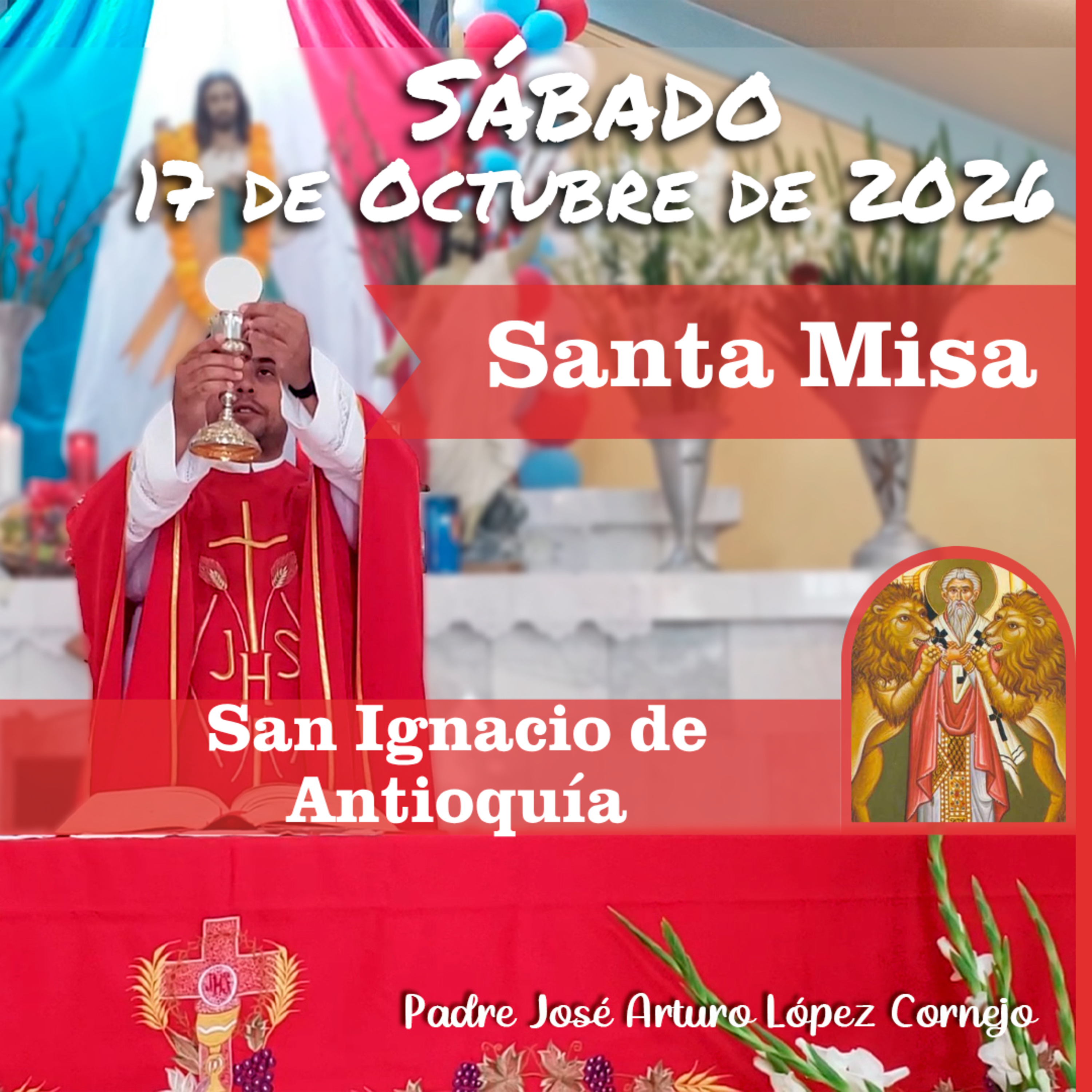 ✅ MISA DE HOY sábado 17 de Octubre del 2026 - Padre Arturo Cornejo