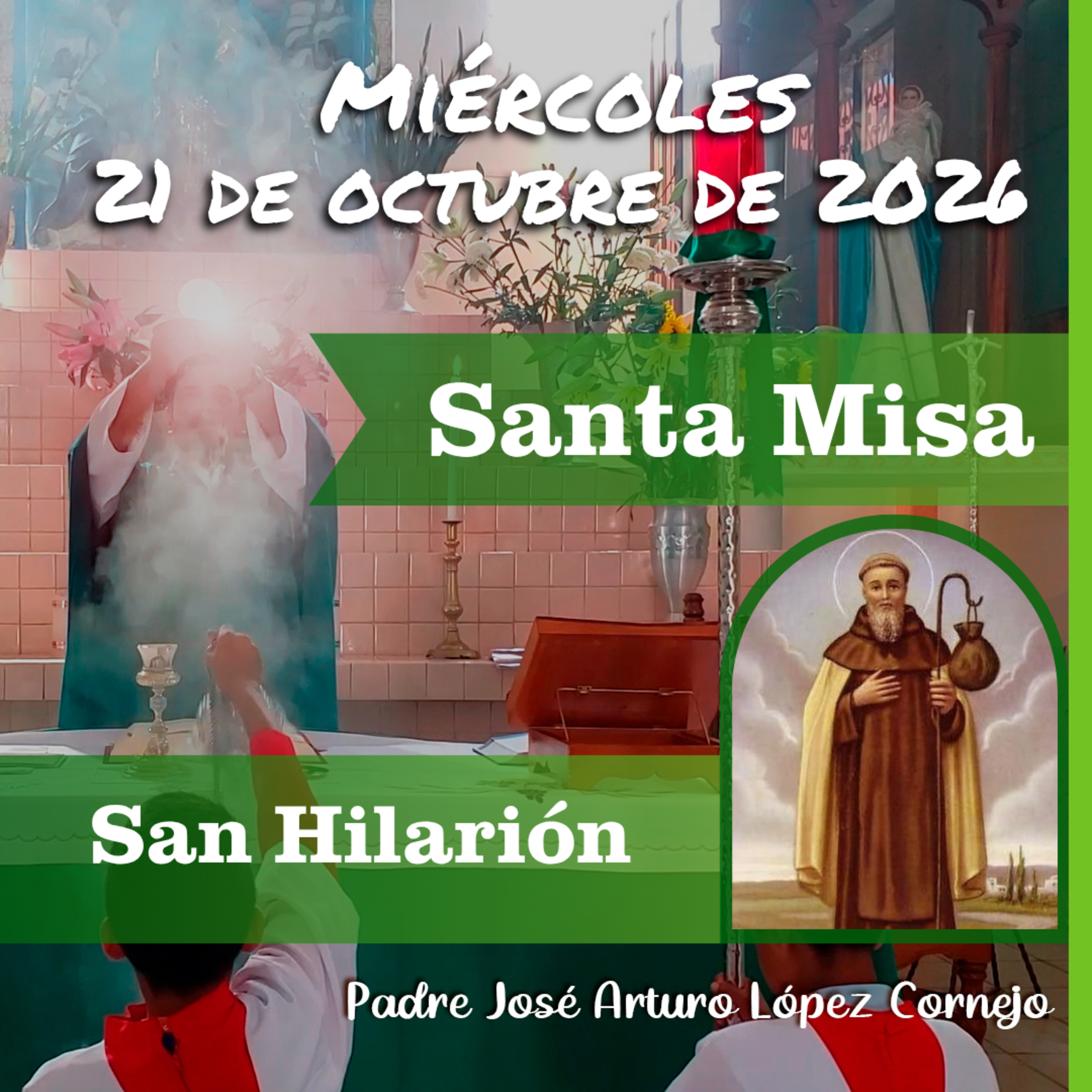 ✅ MISA DE HOY miércoles 21 de Octubre del 2026 - Padre Arturo Cornejo