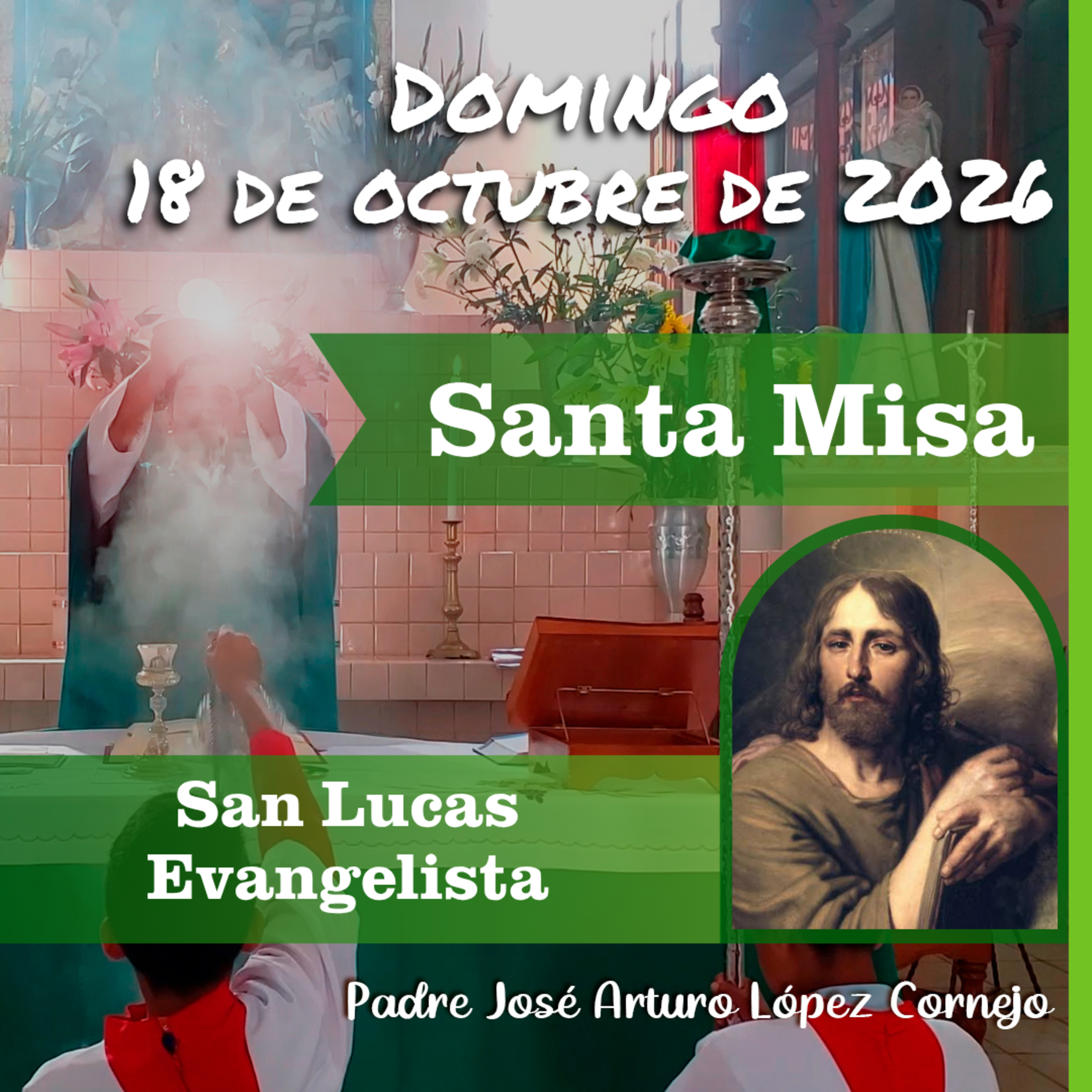 ✅ MISA DE HOY domingo 18 de Octubre del 2026 - Padre Arturo Cornejo