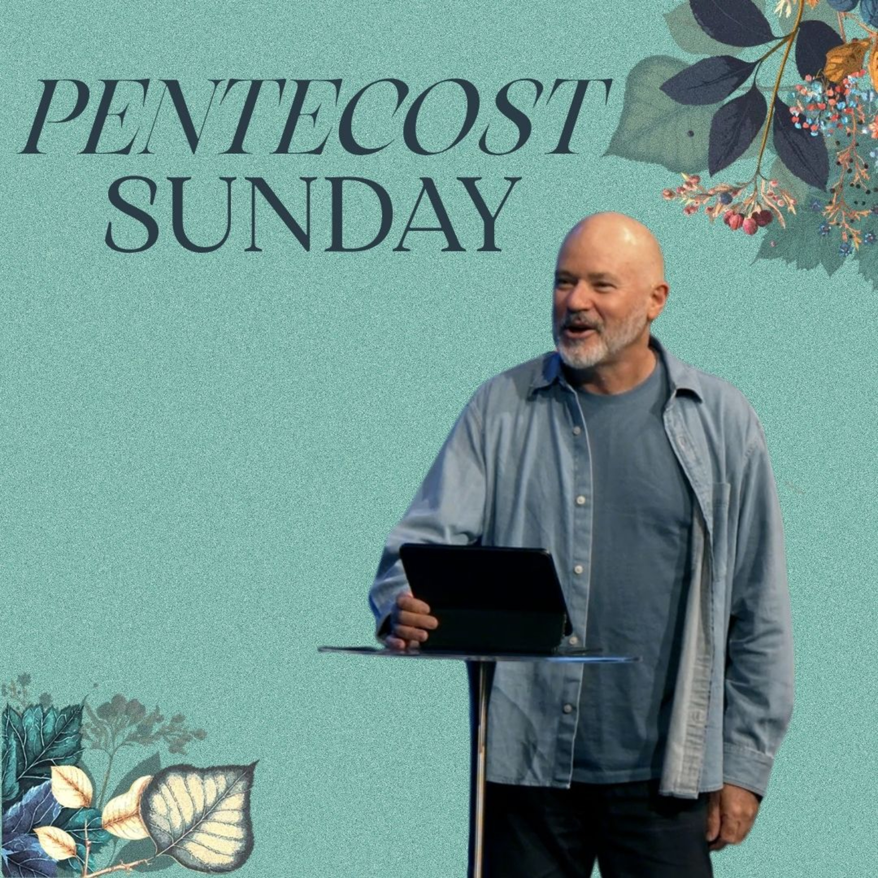 Pentecost Sunday | Chris Mulhare episode artwork