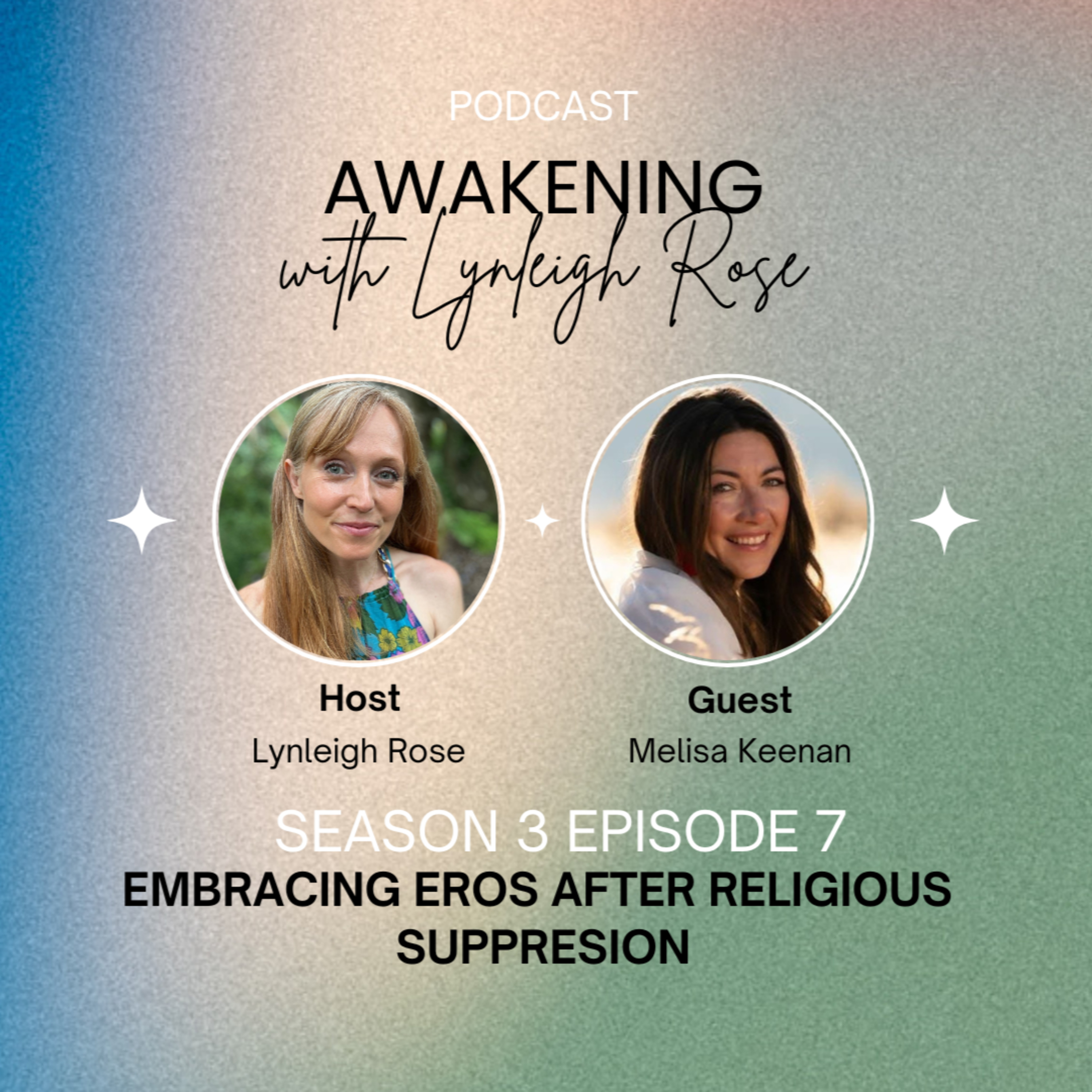 AWAKENING with Lynleigh Rose
